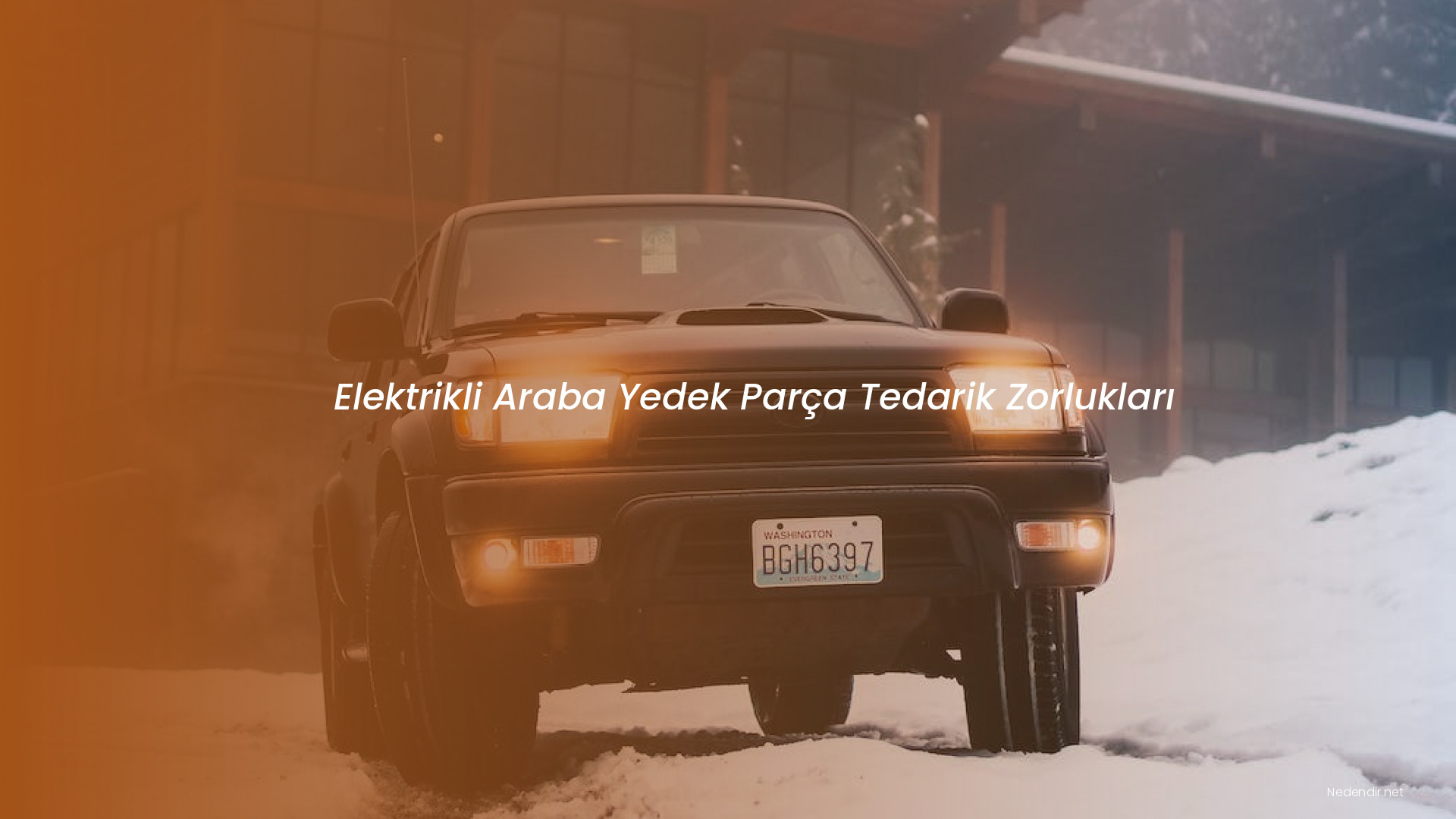 Elektrikli Araba Yedek Parça Tedarik Zorlukları Elektrikli Araba Yedek Parça Tedarik Zorlukları