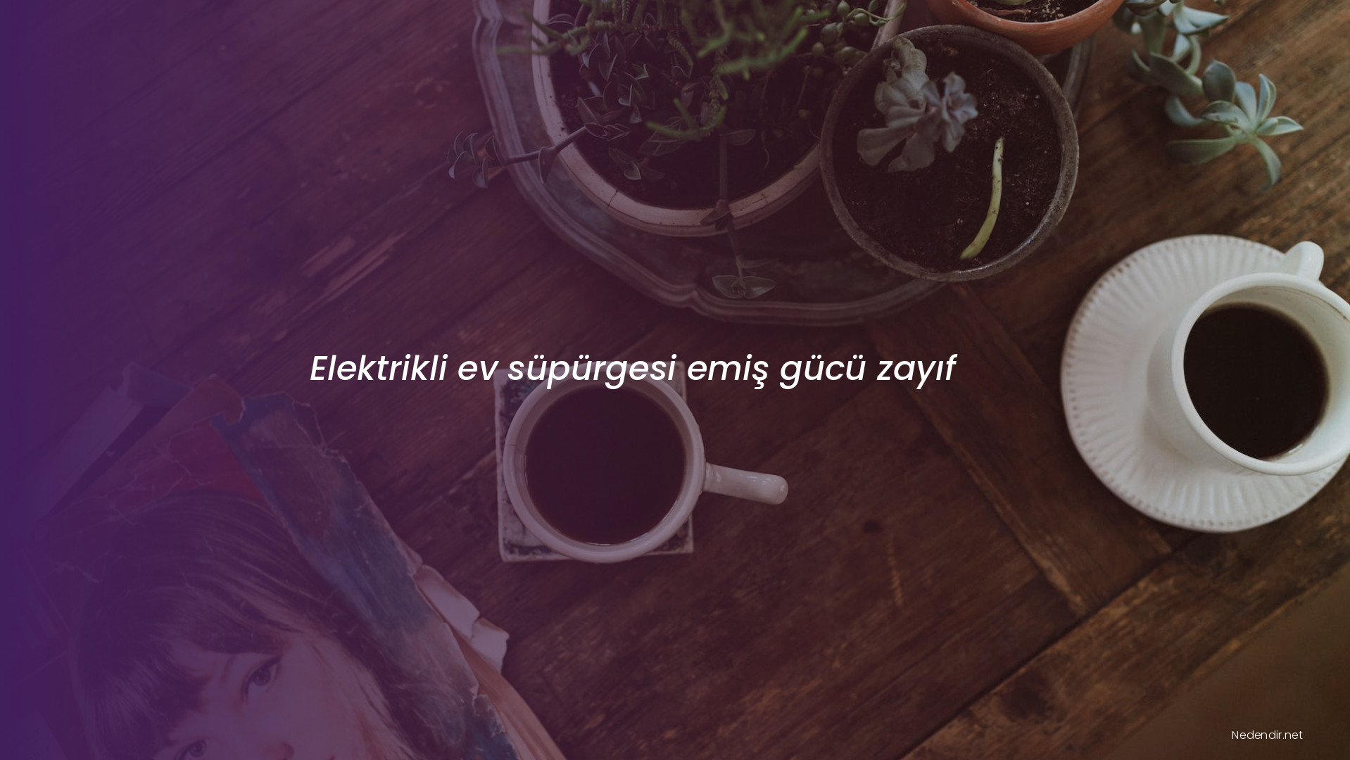 Elektrikli ev süpürgesi emiş gücü zayıf