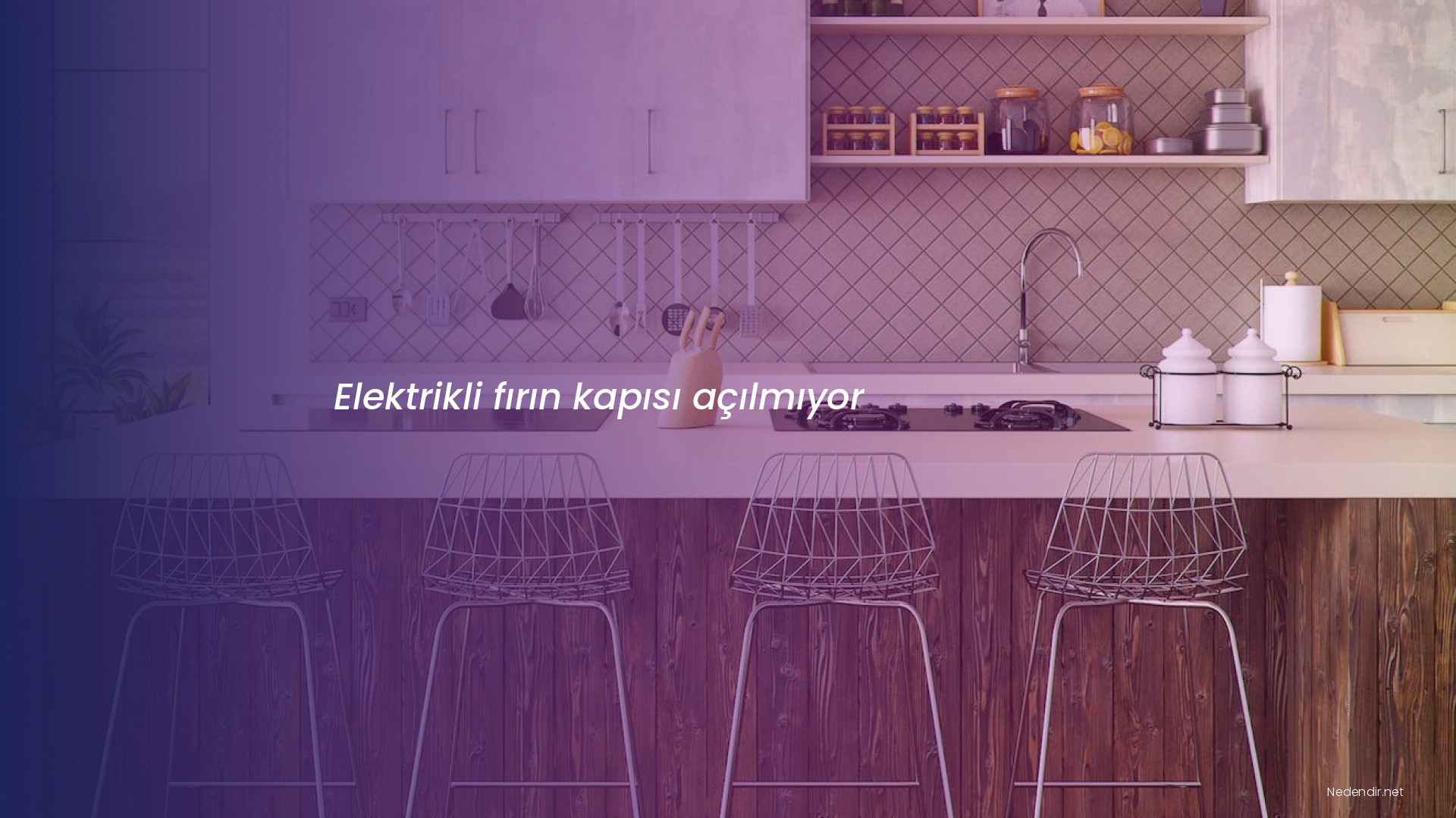 Elektrikli fırın kapısı açılmıyor