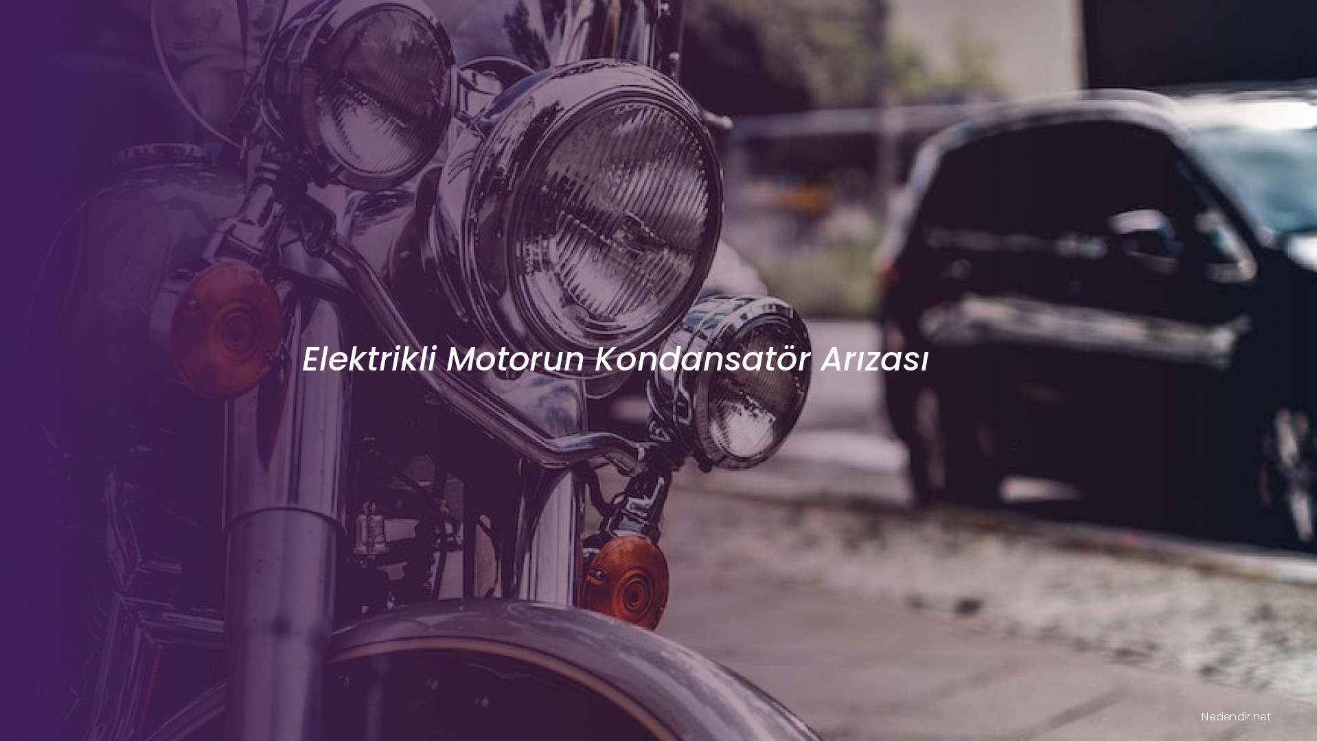 Elektrikli Motorun Kondansatör Arızası