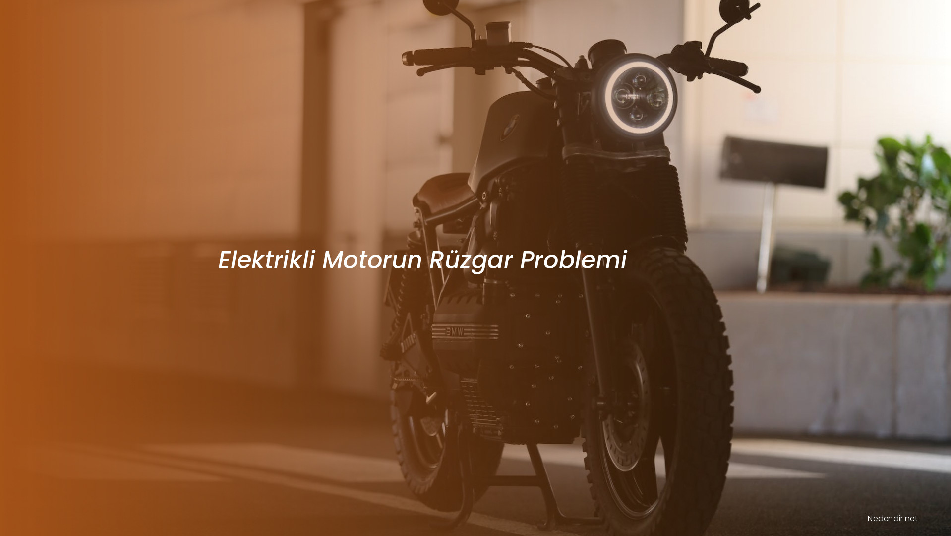 Elektrikli Motorun Rüzgar Problemi