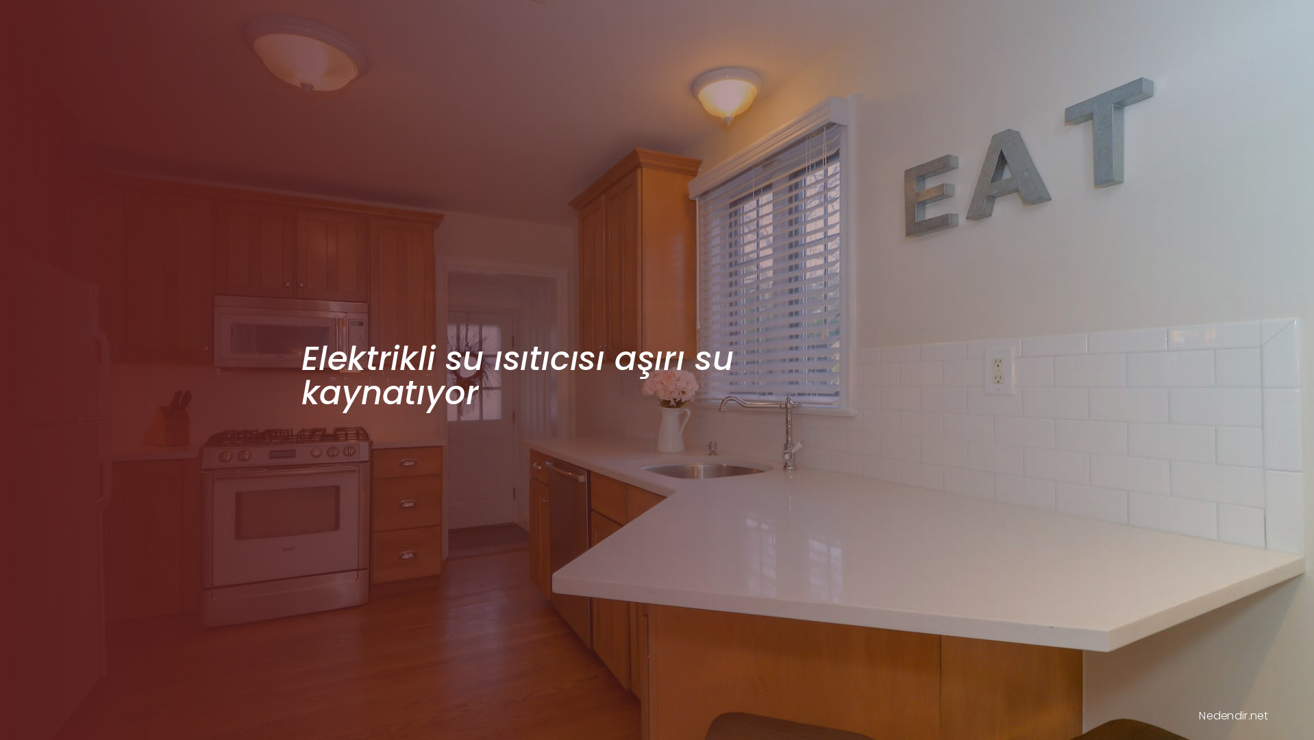 Elektrikli su ısıtıcısı aşırı su kaynatıyor