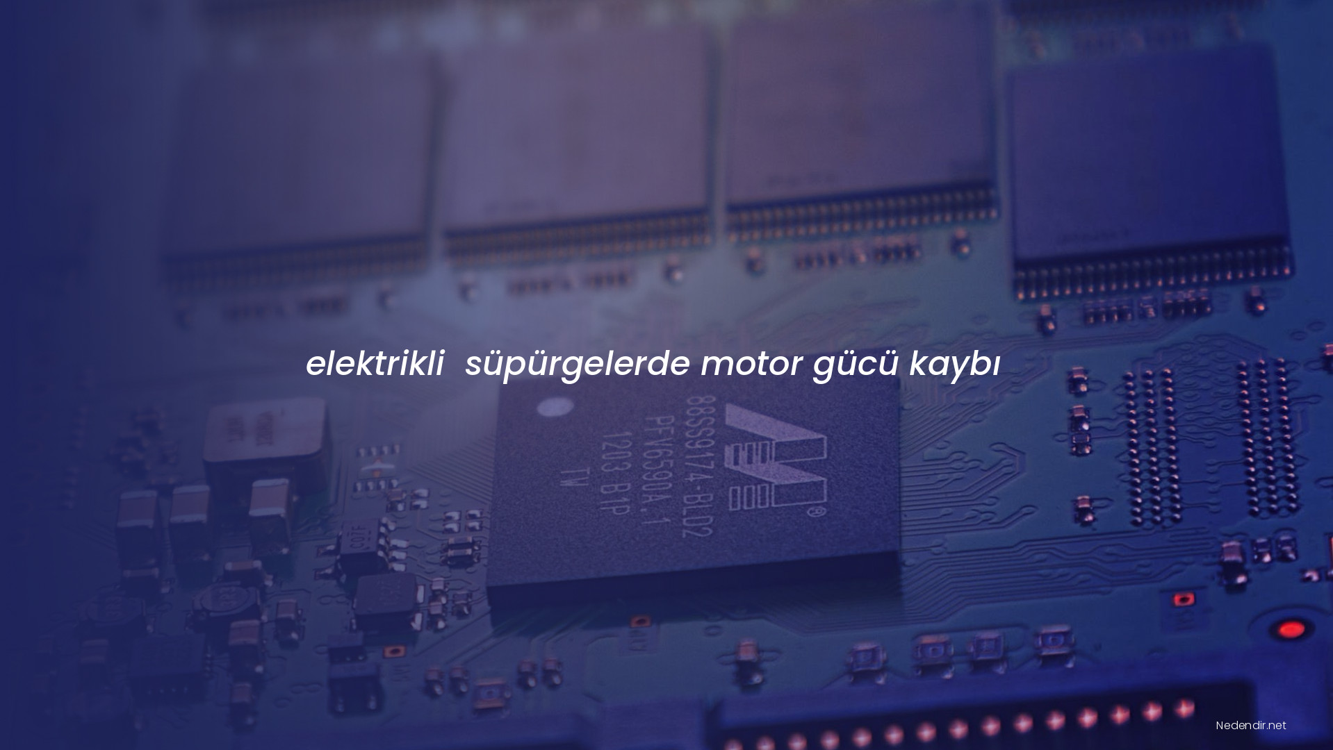 elektrikli  süpürgelerde motor gücü kaybı