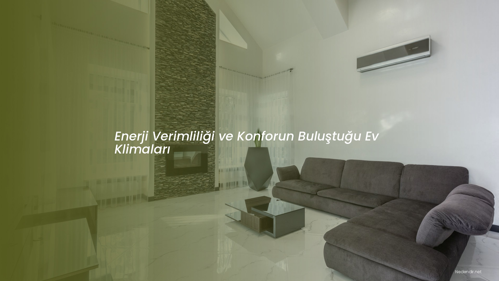 Enerji Verimliliği ve Konforun Buluştuğu Ev Klimaları