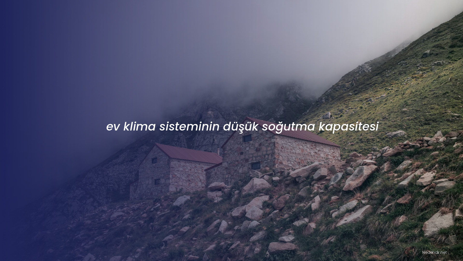 ev klima sisteminin düşük soğutma kapasitesi
