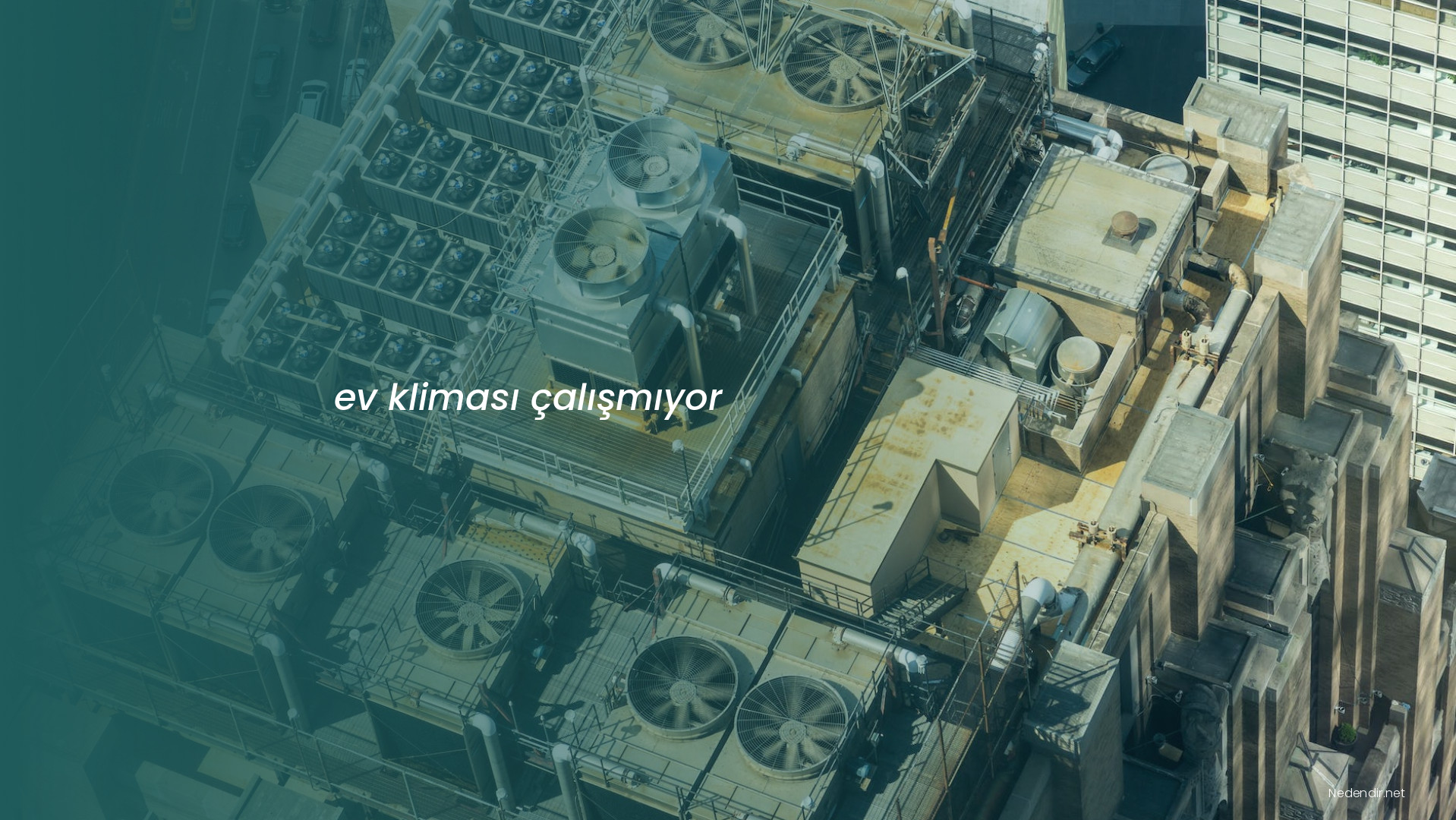 ev kliması çalışmıyor