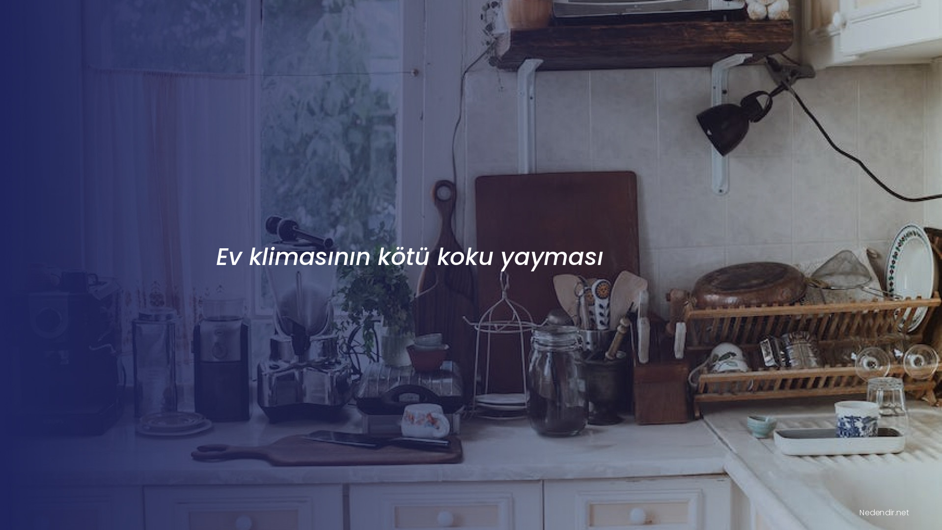 Ev klimasının kötü koku yayması