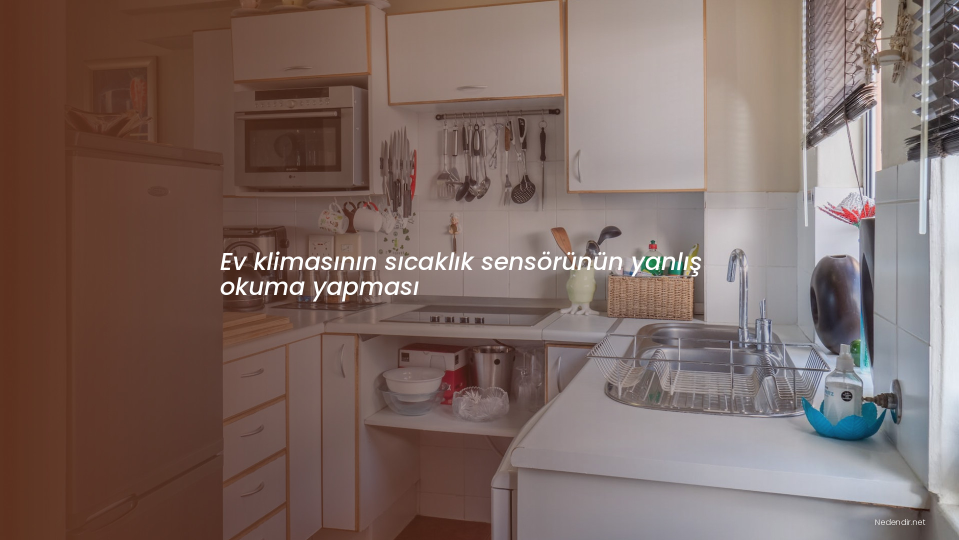 Ev klimasının sıcaklık sensörünün yanlış okuma yapması