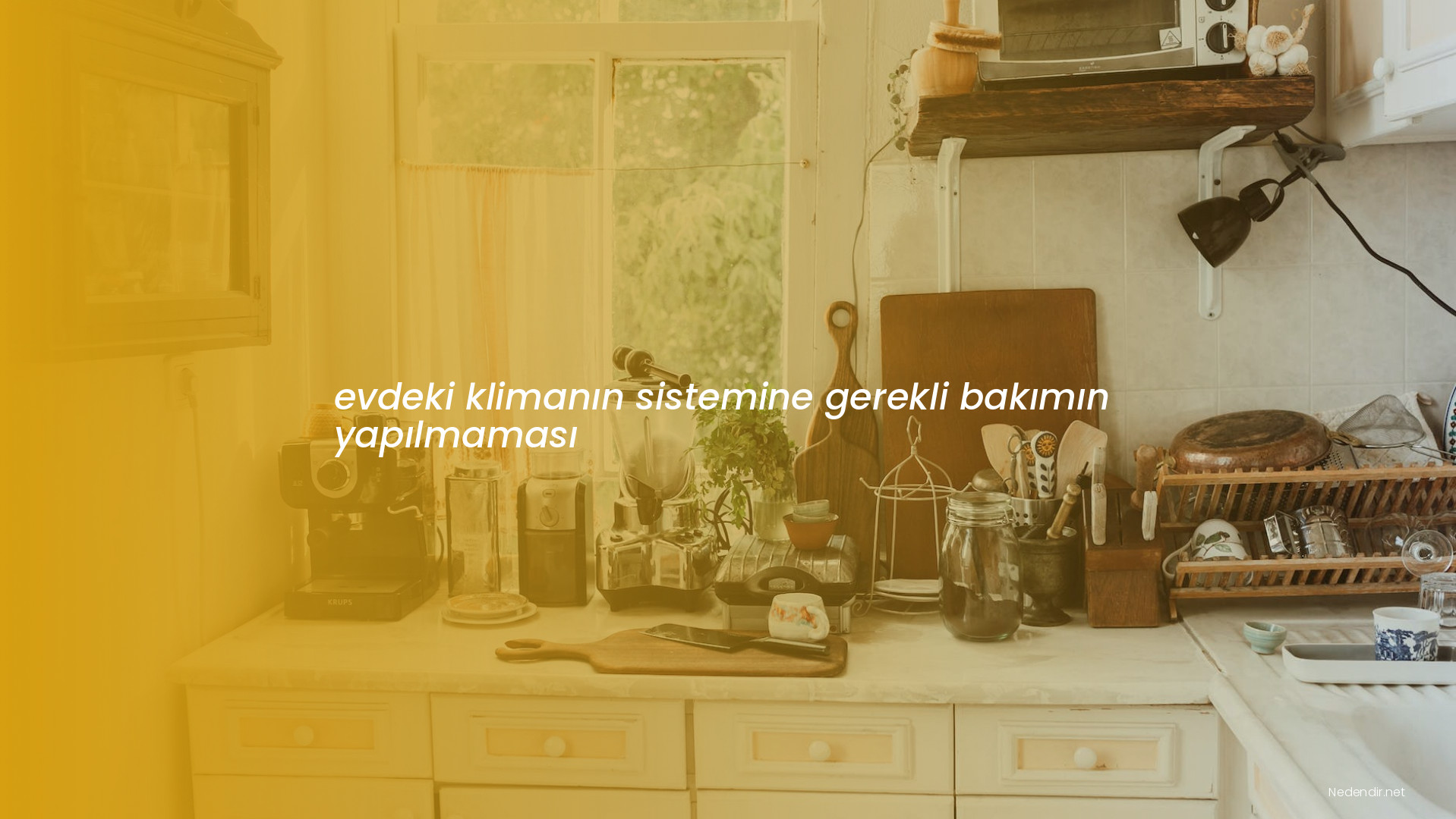 evdeki klimanın sistemine gerekli bakımın yapılmaması