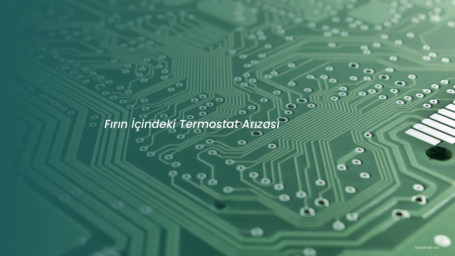 Fırın İçindeki Termostat Arızası