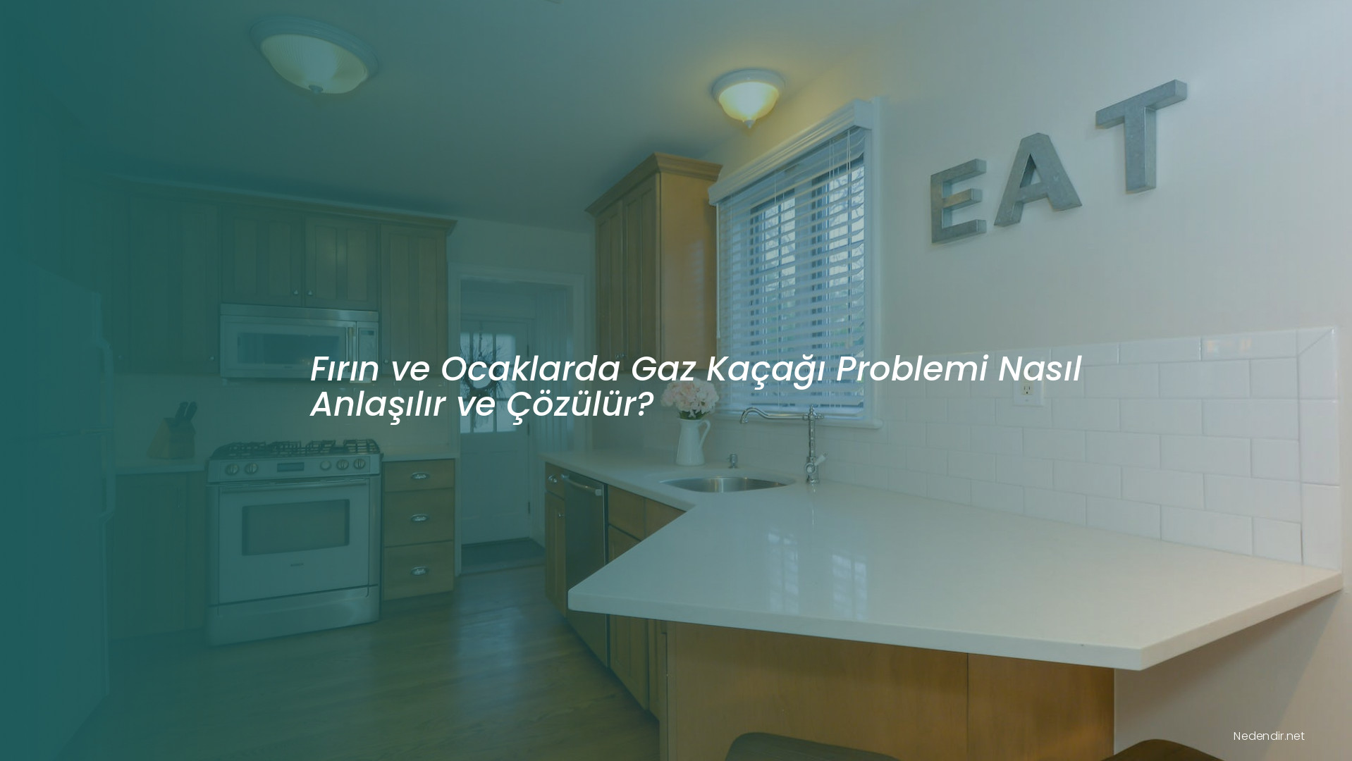 Fırın ve Ocaklarda Gaz Kaçağı Problemi Nasıl Anlaşılır ve Çözülür?