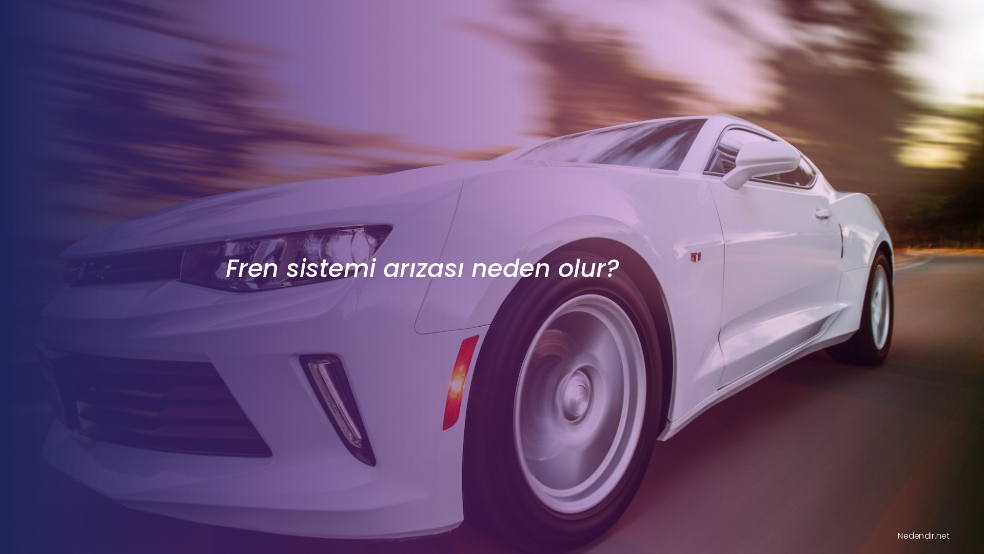 Fren sistemi arızası neden olur?