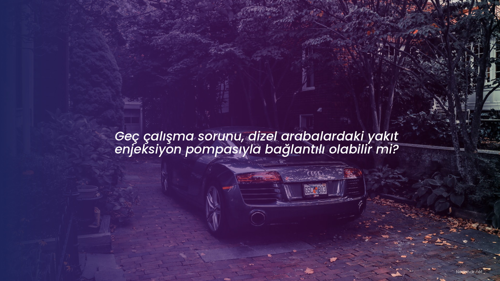 Geç çalışma sorunu, dizel arabalardaki yakıt enjeksiyon pompasıyla bağlantılı olabilir mi?