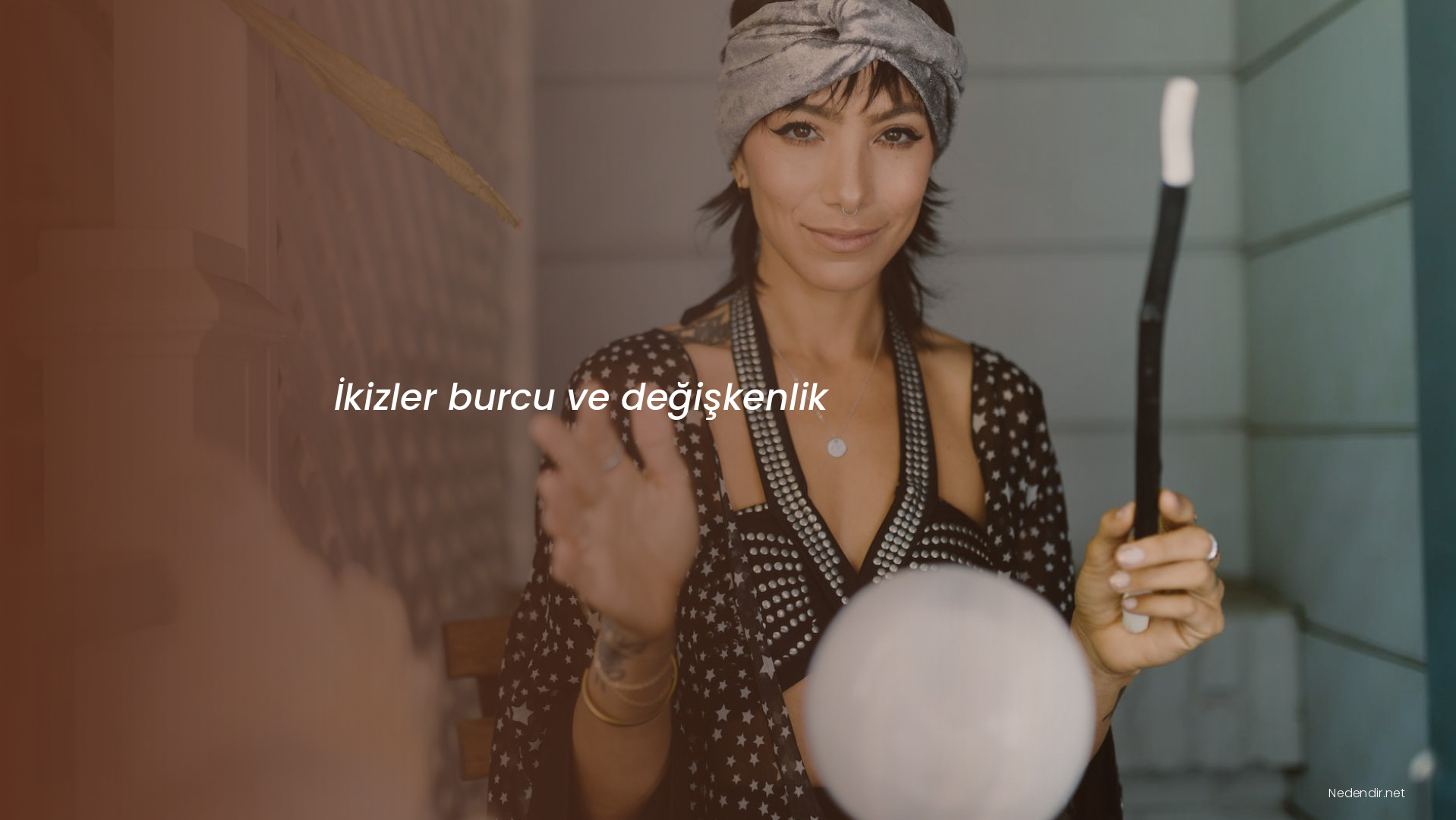 İkizler burcu ve değişkenlik İkizler burcu ve değişkenlik