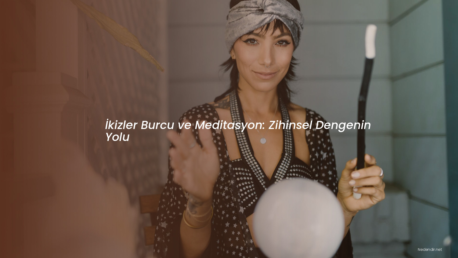İkizler Burcu ve Meditasyon: Zihinsel Dengenin Yolu İkizler Burcu ve Meditasyon: Zihinsel Dengenin Yolu
