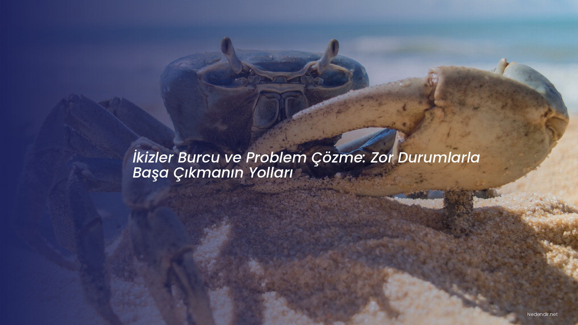 İkizler Burcu ve Problem Çözme: Zor Durumlarla Başa Çıkmanın Yolları İkizler Burcu ve Problem Çözme: Zor Durumlarla Başa Çıkmanın Yolları
