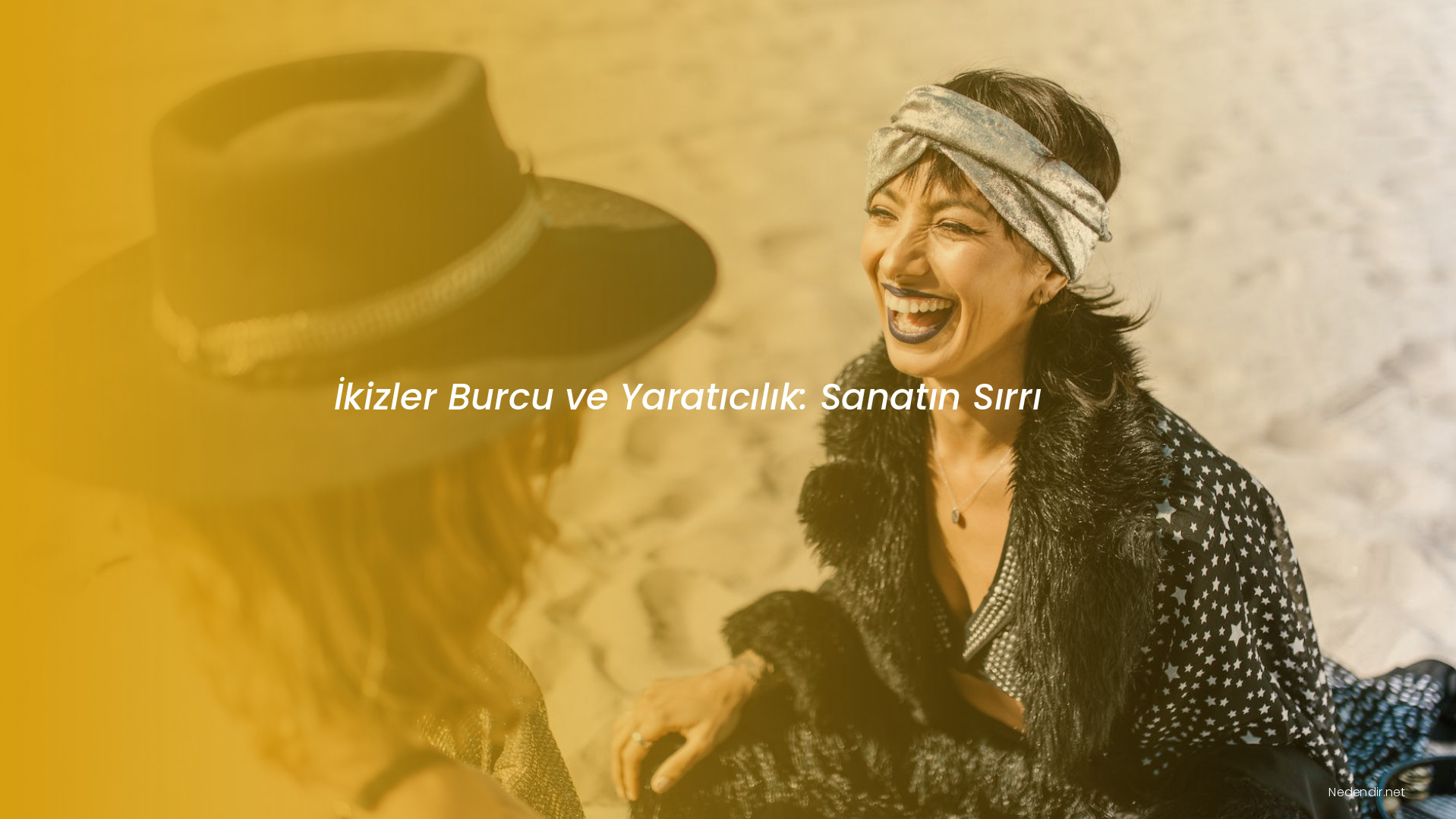 İkizler Burcu ve Yaratıcılık: Sanatın Sırrı İkizler Burcu ve Yaratıcılık: Sanatın Sırrı