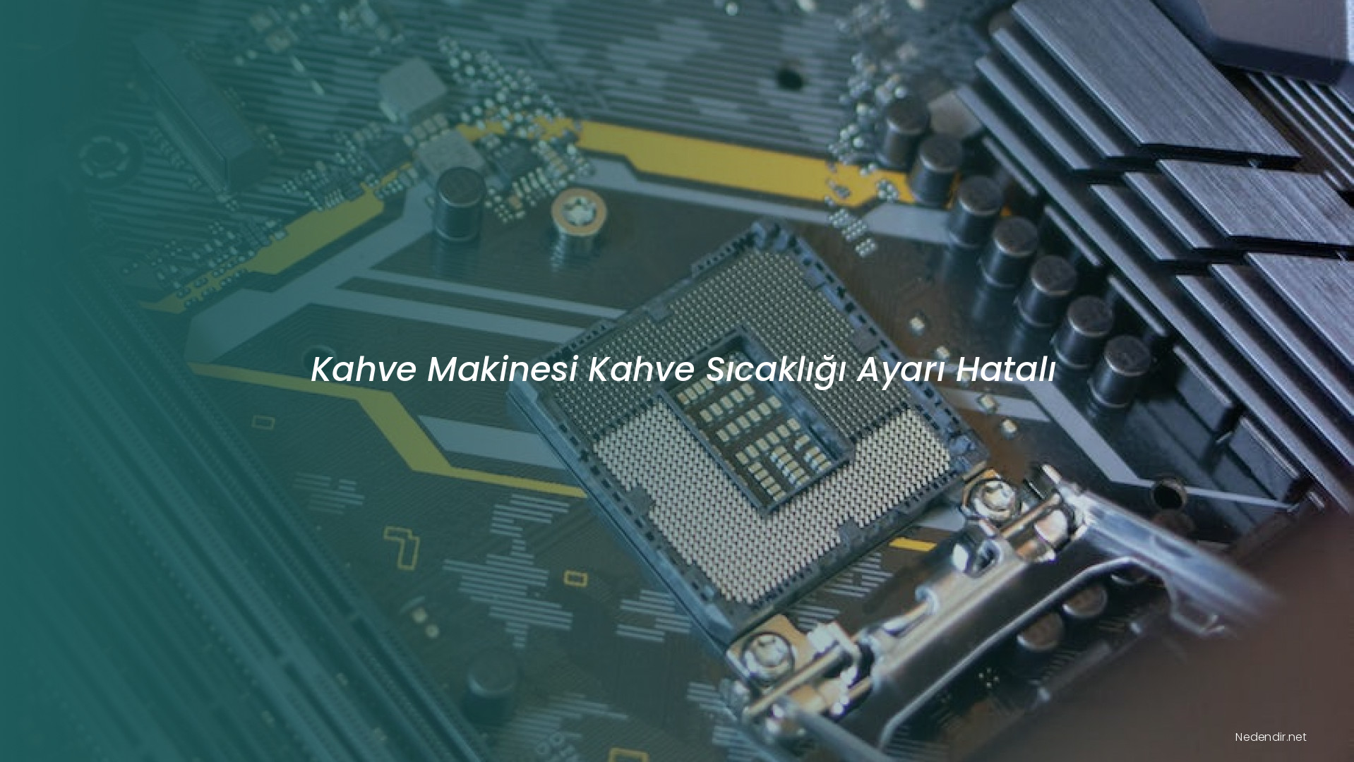 Kahve Makinesi Kahve Sıcaklığı Ayarı Hatalı