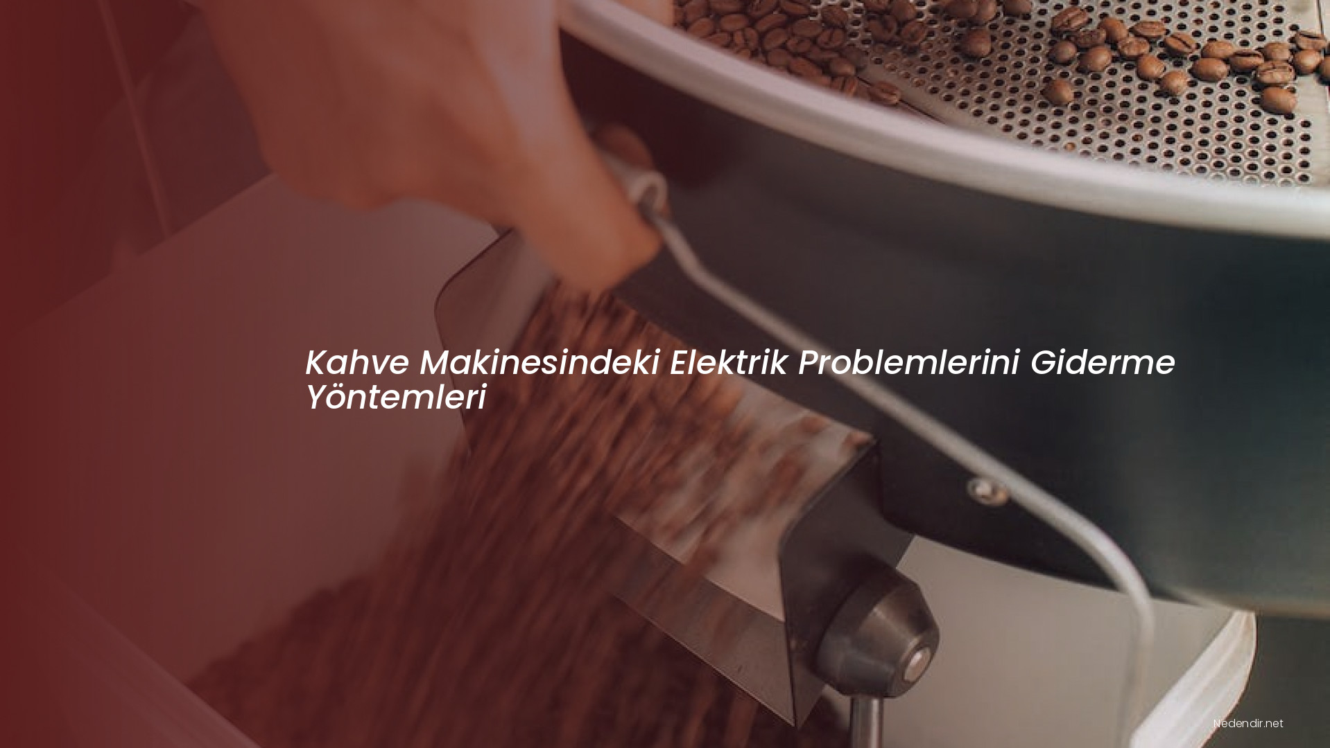 Kahve Makinesindeki Elektrik Problemlerini Giderme Yöntemleri