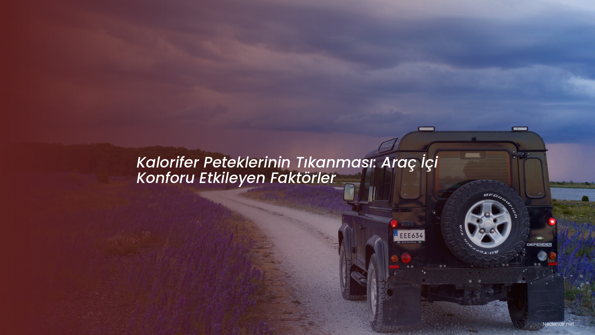 Kalorifer Peteklerinin Tıkanması: Araç İçi Konforu Etkileyen Faktörler