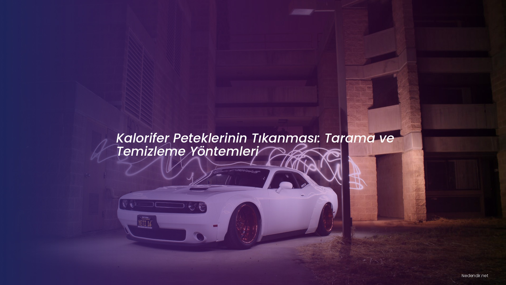 Kalorifer Peteklerinin Tıkanması: Tarama ve Temizleme Yöntemleri