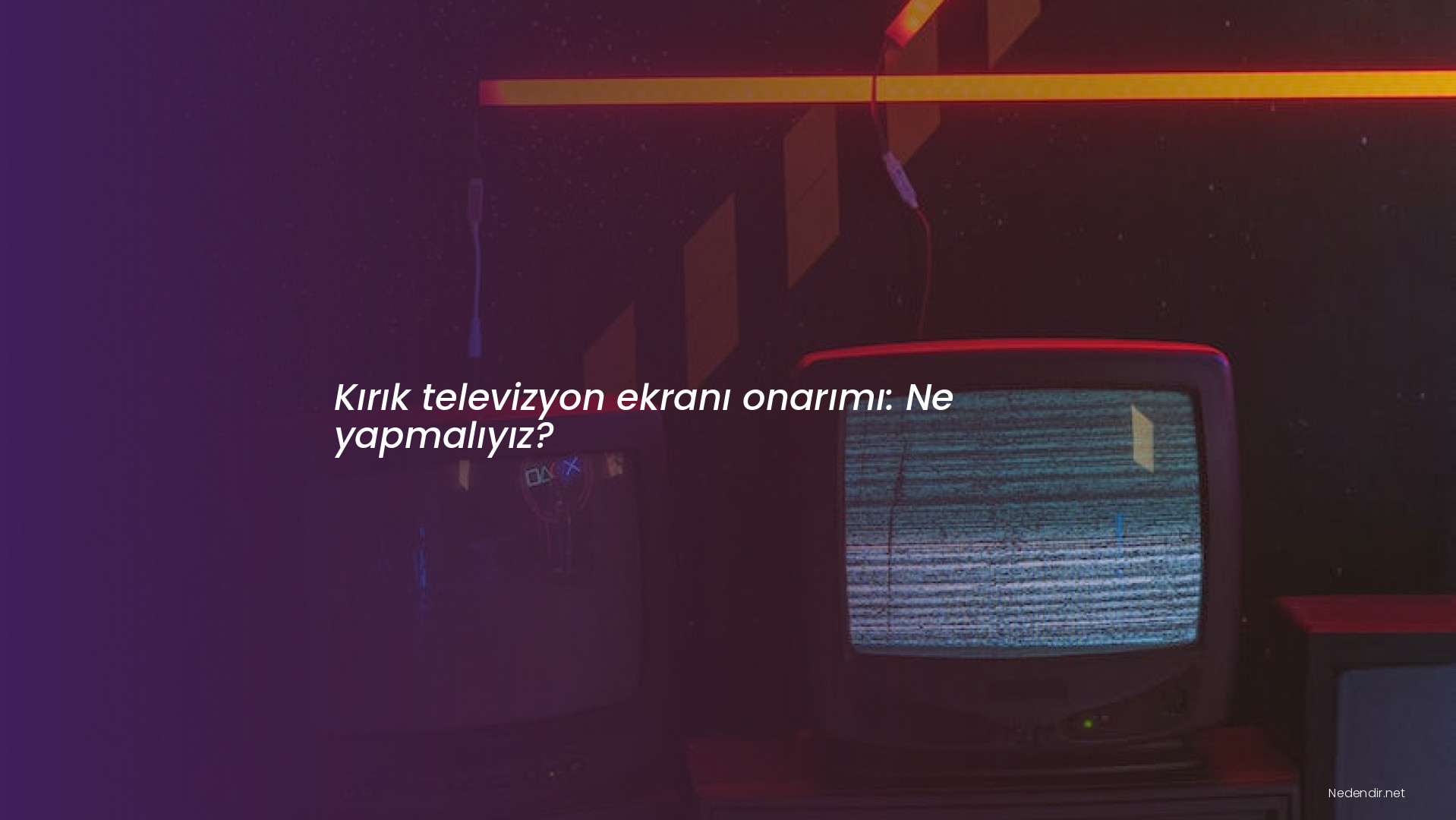 Kırık televizyon ekranı onarımı: Ne yapmalıyız?