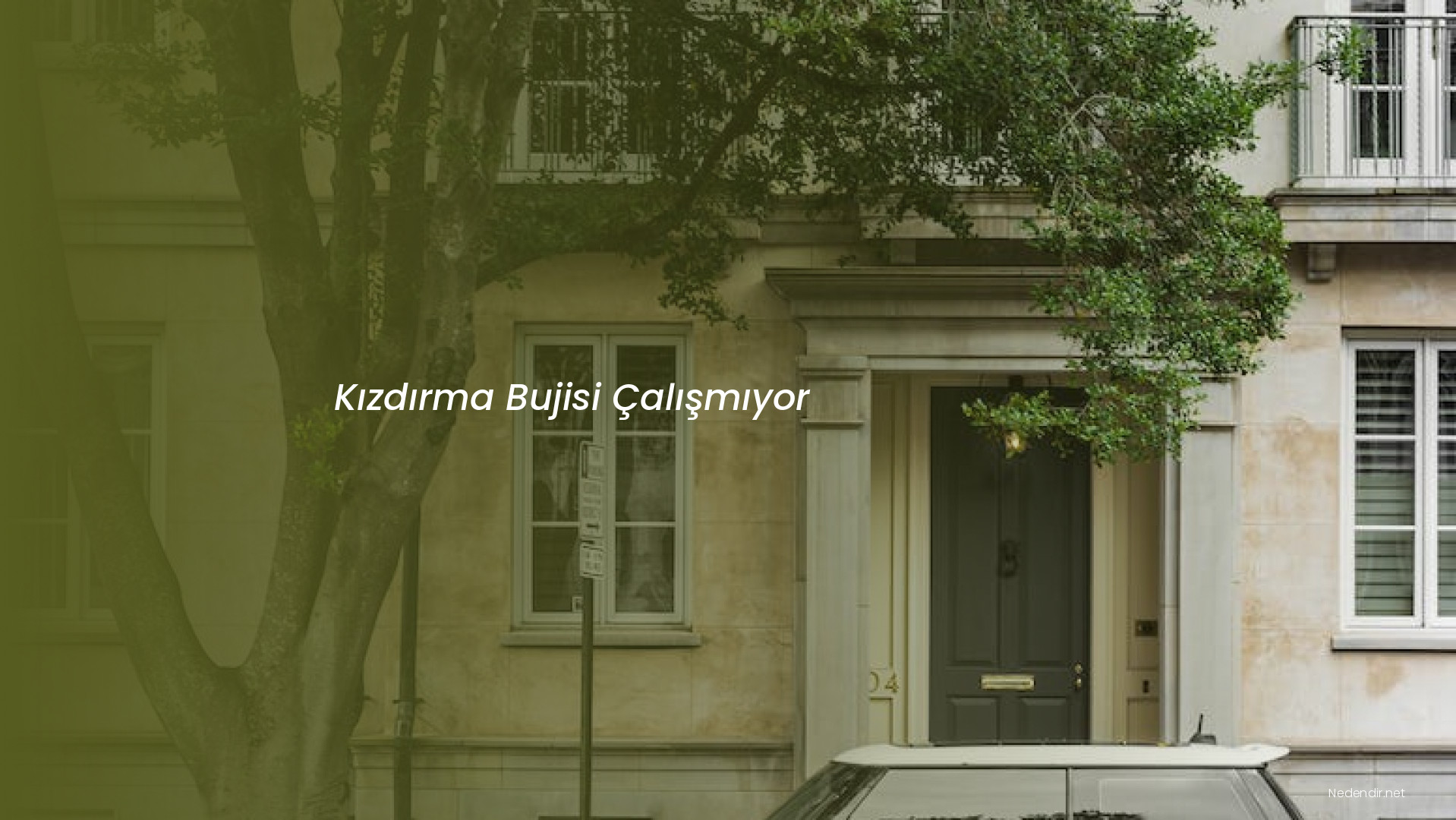 Kızdırma Bujisi Çalışmıyor