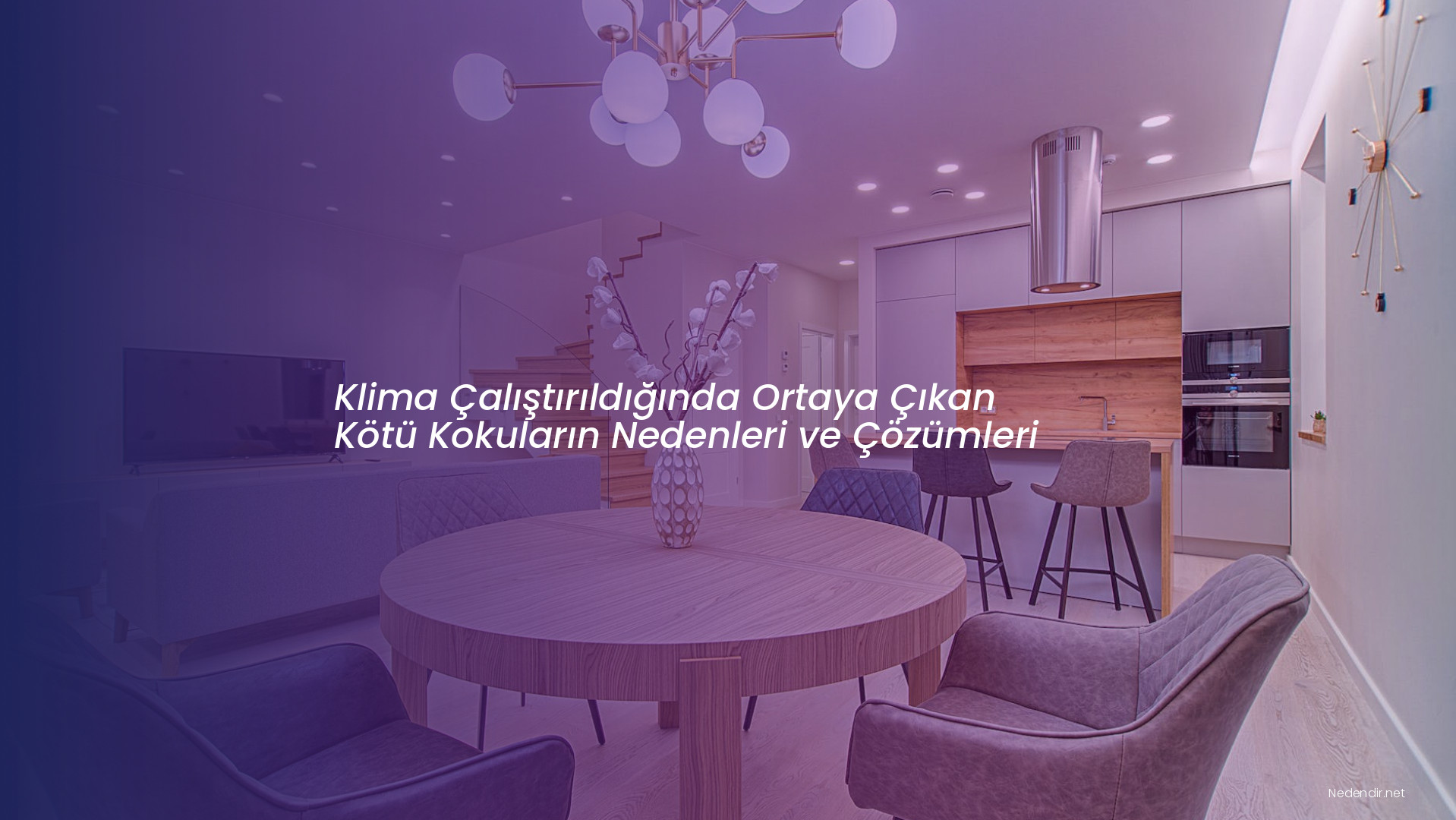 Klima Çalıştırıldığında Ortaya Çıkan Kötü Kokuların Nedenleri ve Çözümleri