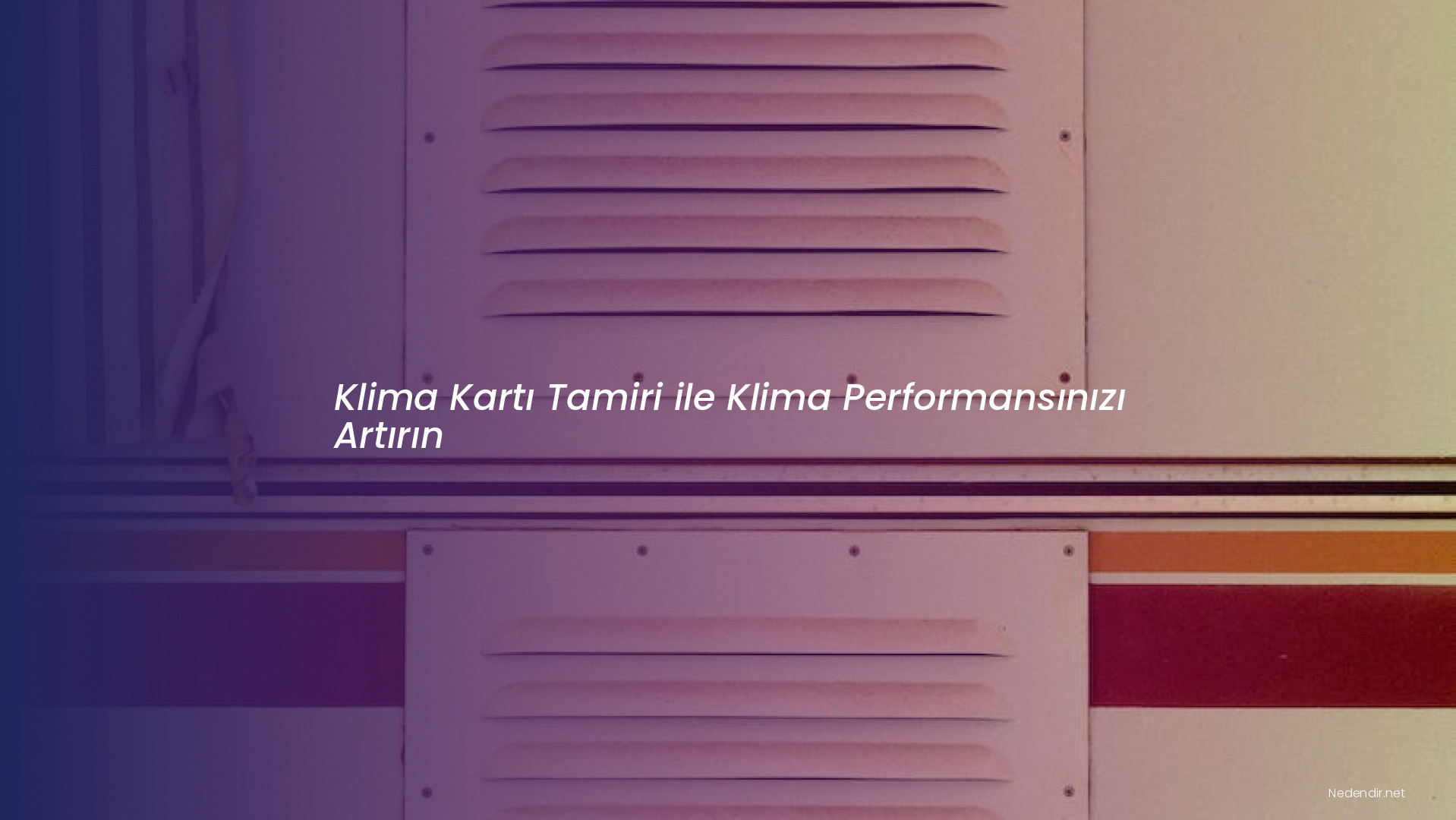 Klima Kartı Tamiri ile Klima Performansınızı Artırın Klima Kartı Tamiri ile Klima Performansınızı Artırın