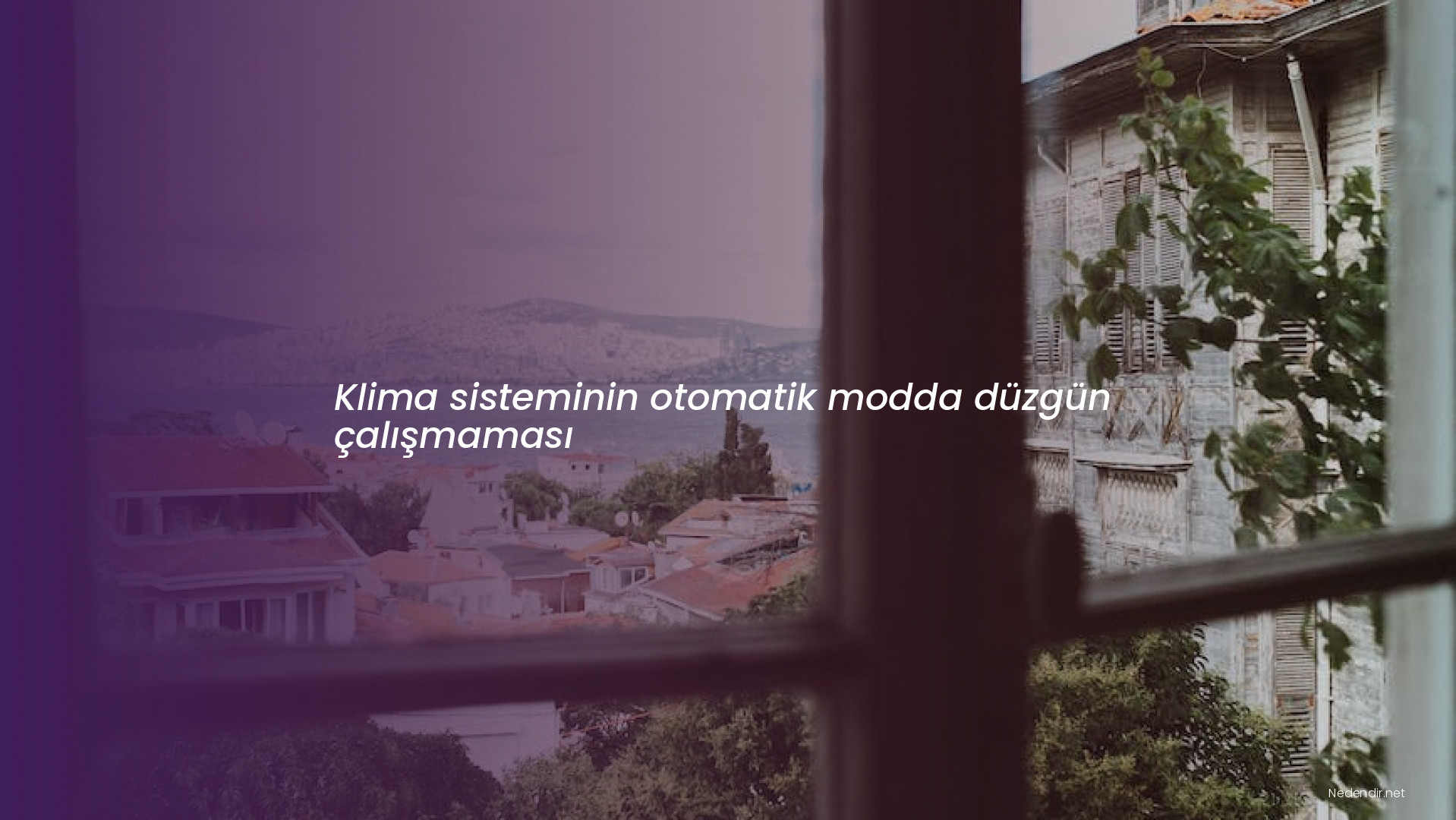 Klima sisteminin otomatik modda düzgün çalışmaması