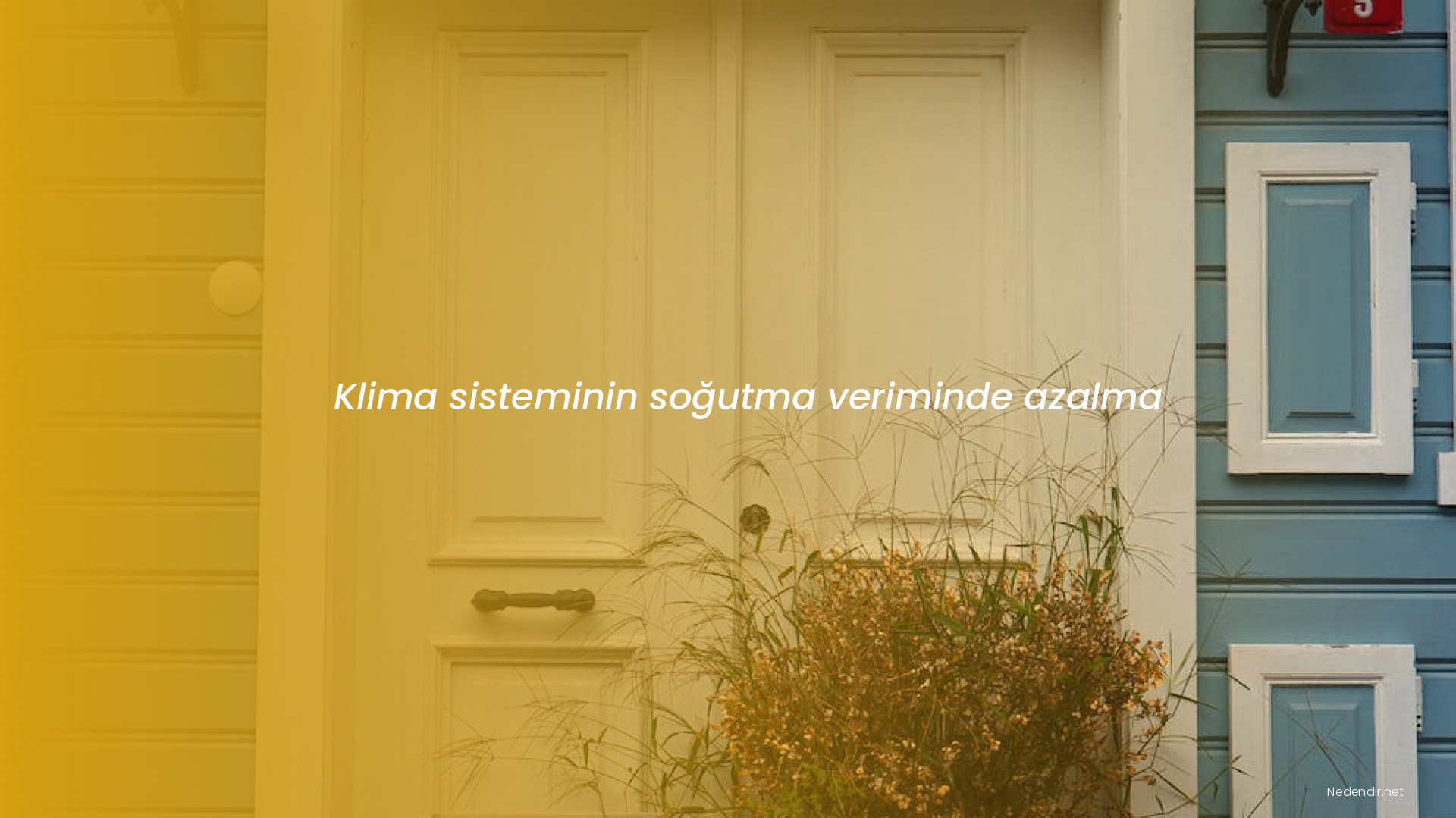 Klima sisteminin soğutma veriminde azalma