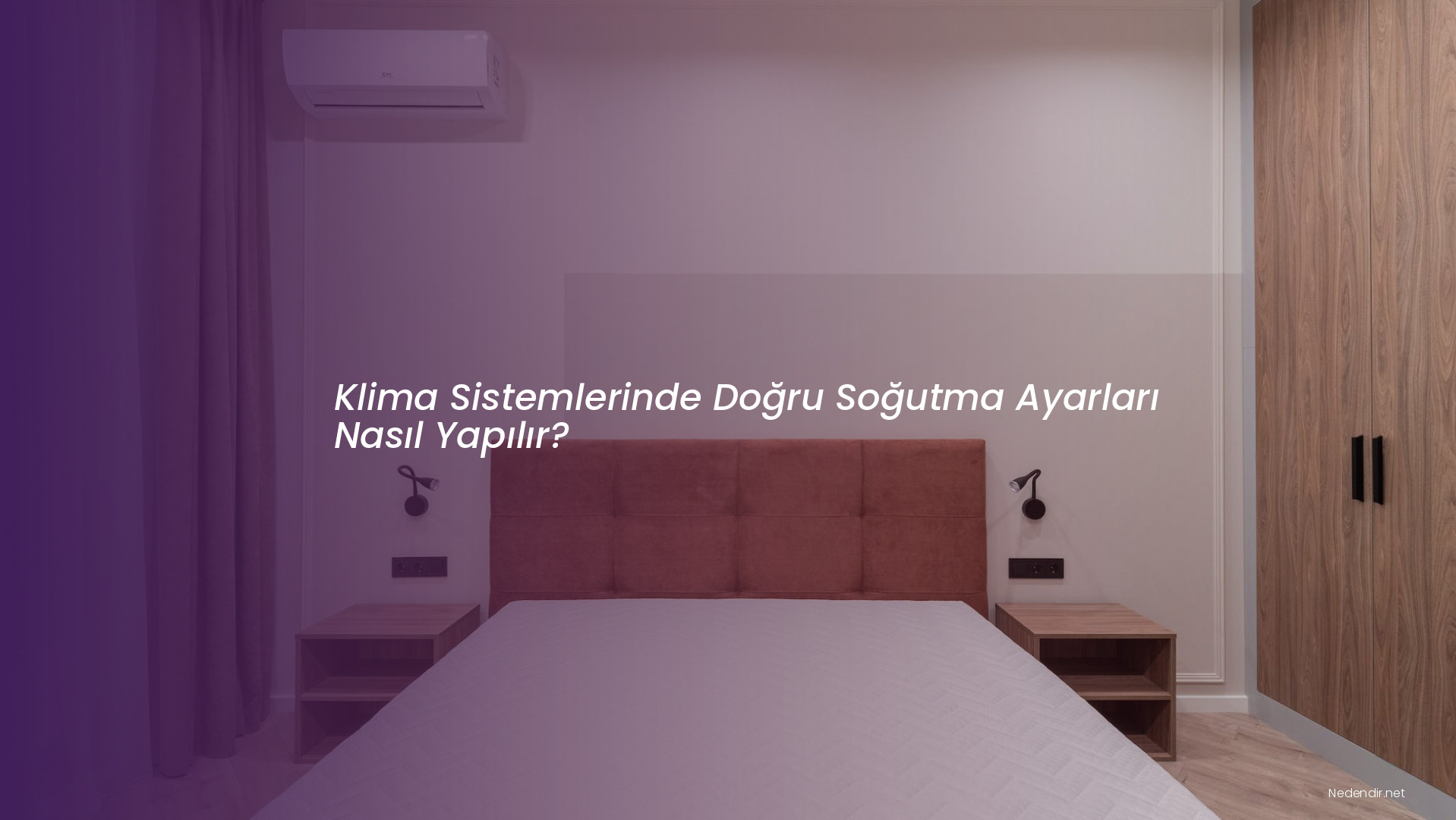 Klima Sistemlerinde Doğru Soğutma Ayarları Nasıl Yapılır?