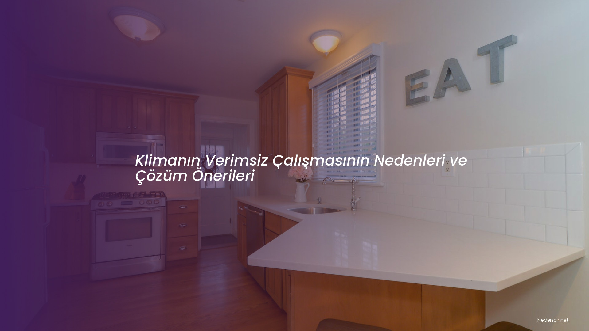 Klimanın Verimsiz Çalışmasının Nedenleri ve Çözüm Önerileri