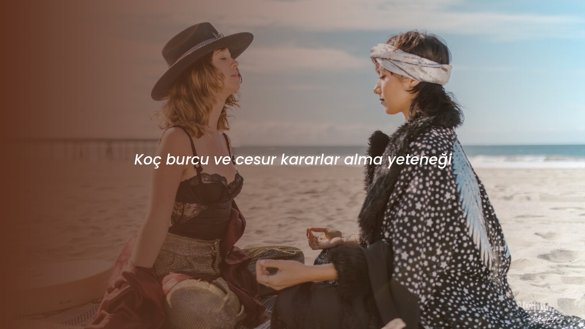 Koç burcu ve cesur kararlar alma yeteneği