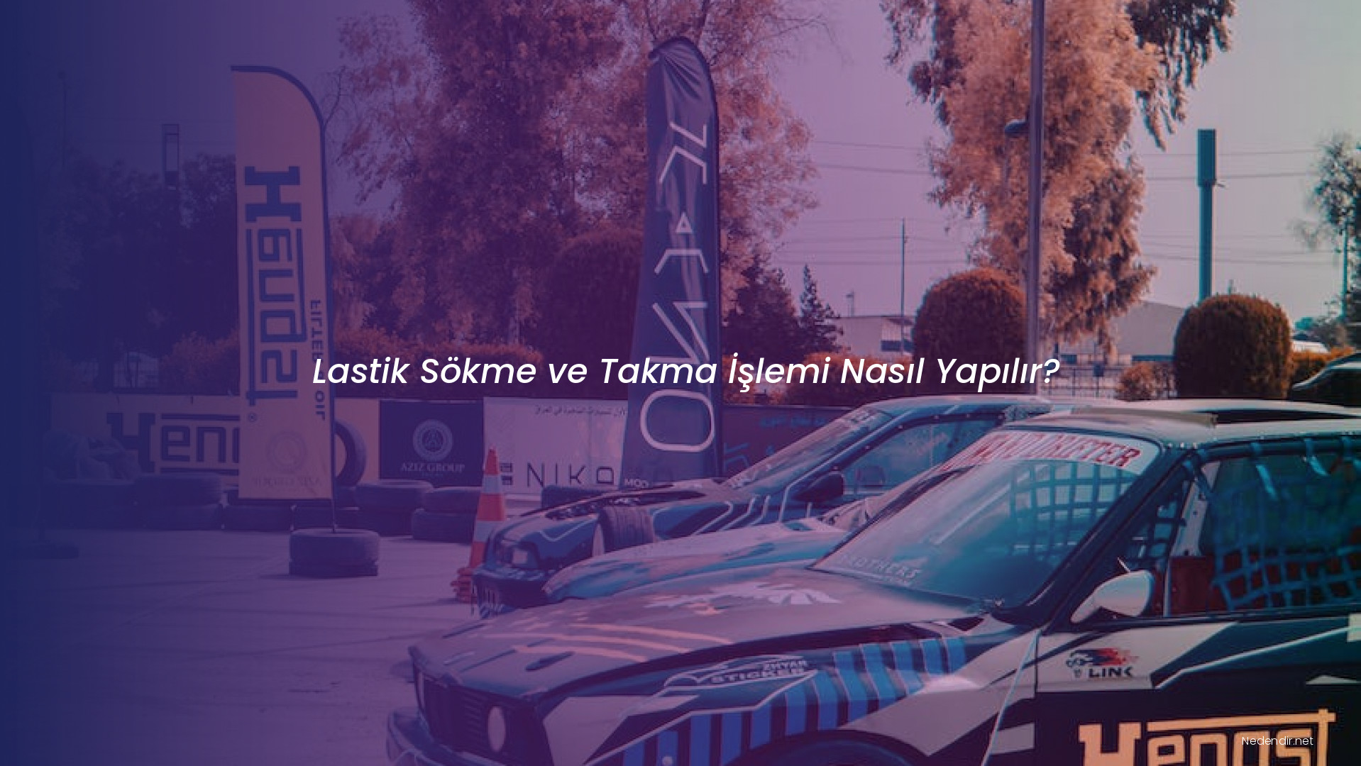 Lastik Sökme ve Takma İşlemi Nasıl Yapılır?