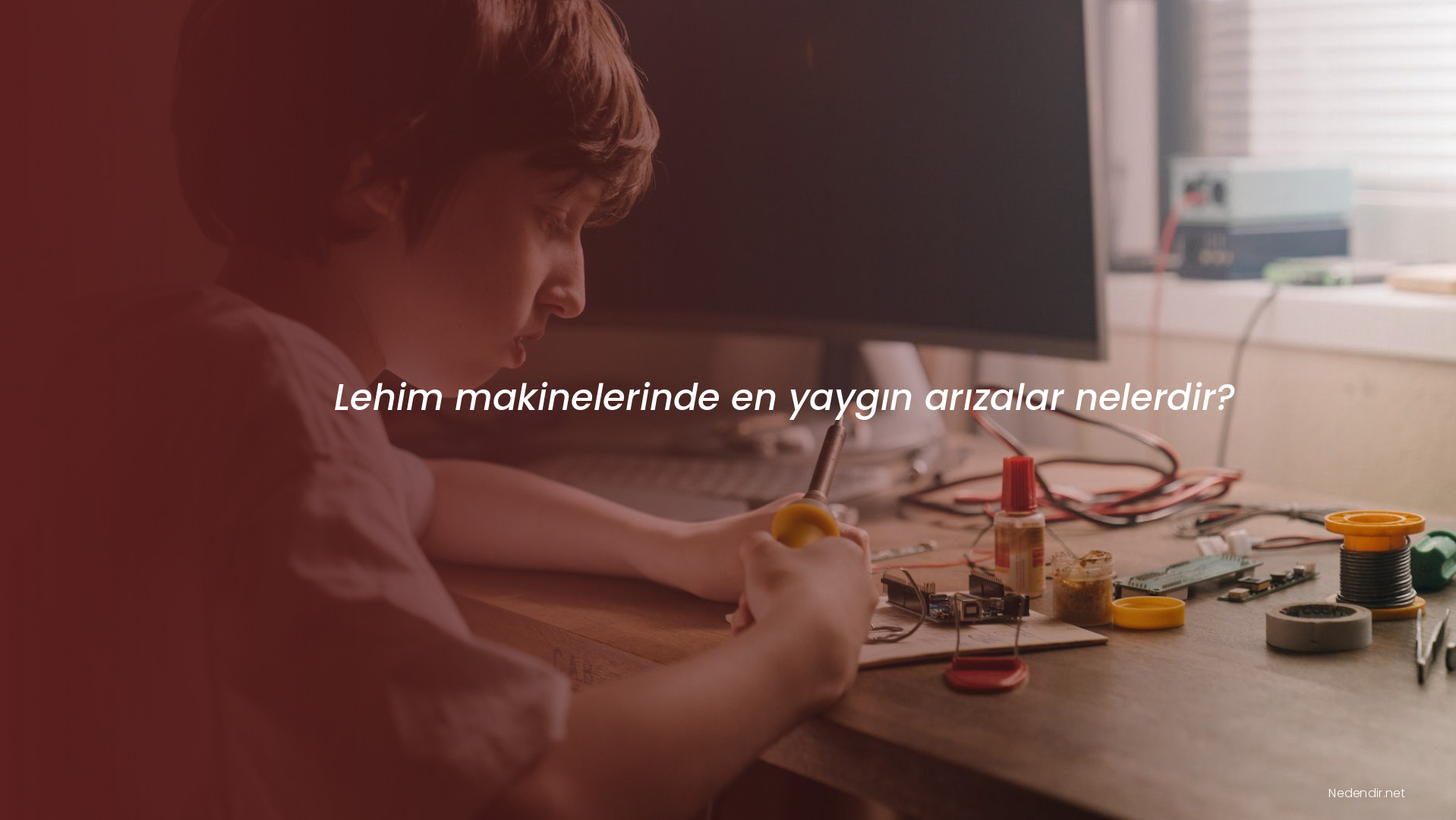 Lehim makinelerinde en yaygın arızalar nelerdir? Lehim makinelerinde en yaygın arızalar nelerdir?