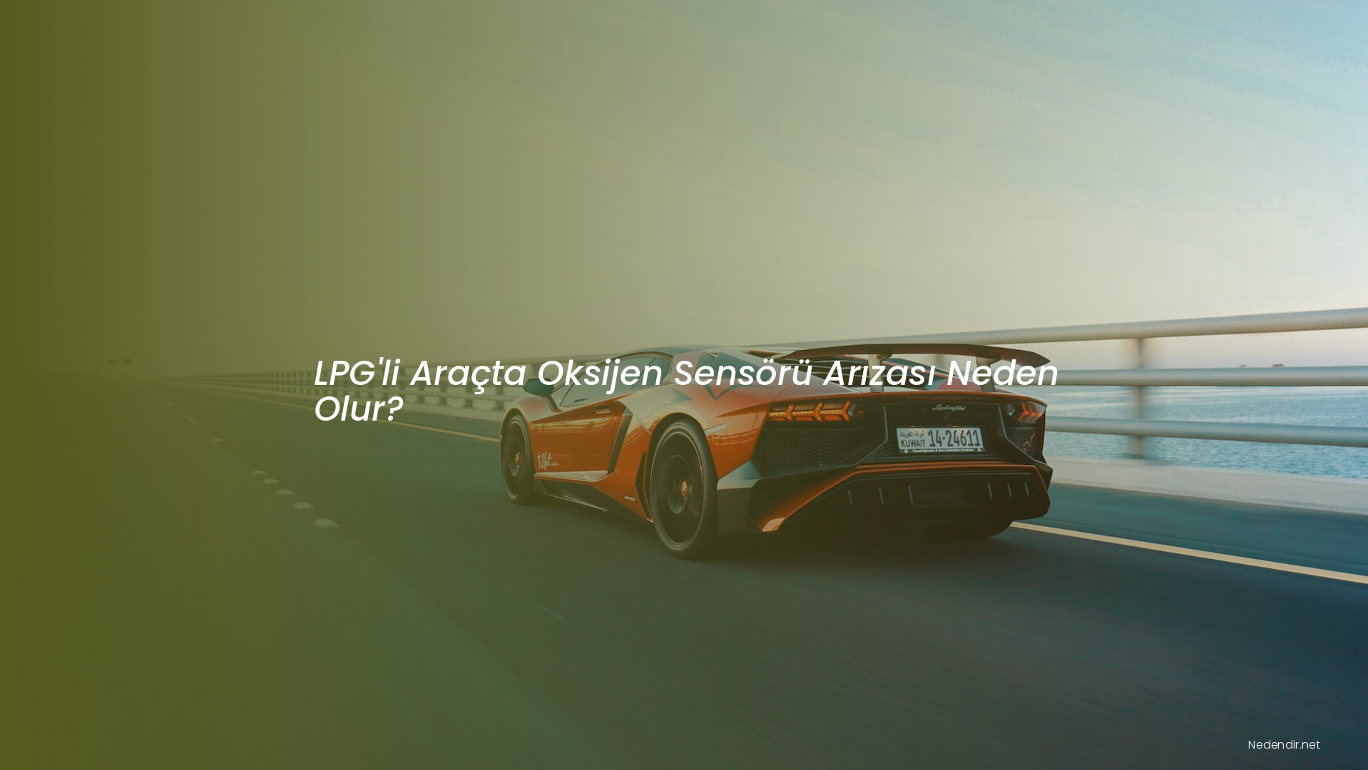 LPG'li Araçta Oksijen Sensörü Arızası Neden Olur?