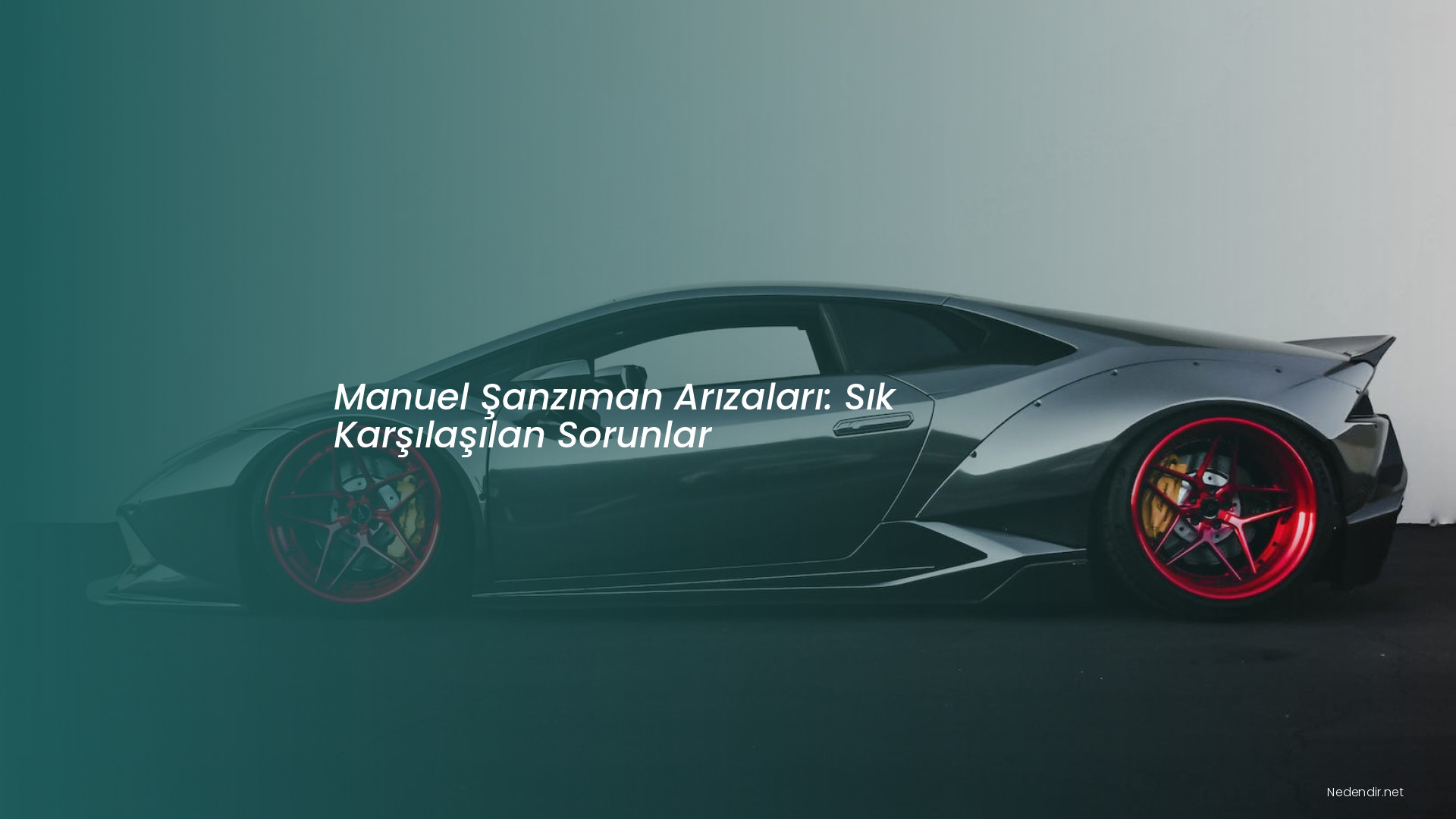 Manuel Şanzıman Arızaları: Sık Karşılaşılan Sorunlar