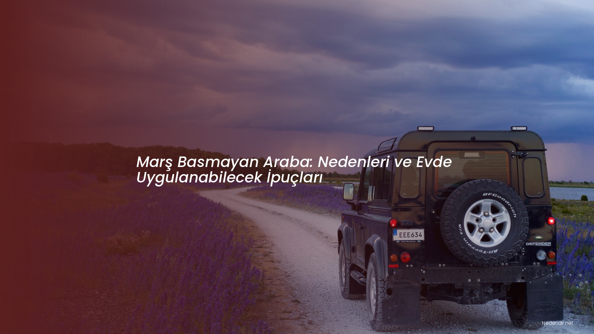 Marş Basmayan Araba: Nedenleri ve Evde Uygulanabilecek İpuçları