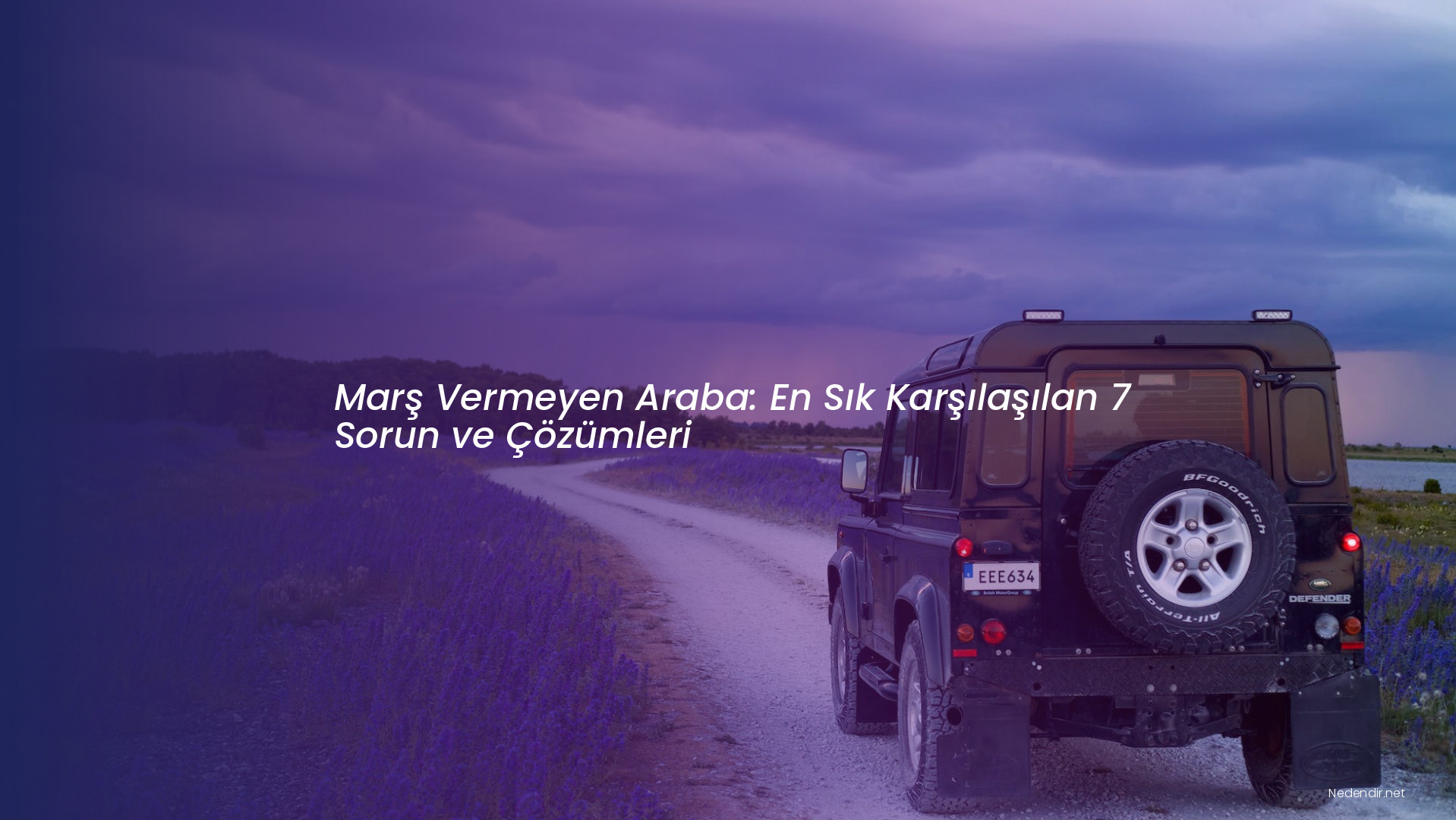 Marş Vermeyen Araba: En Sık Karşılaşılan 7 Sorun ve Çözümleri
