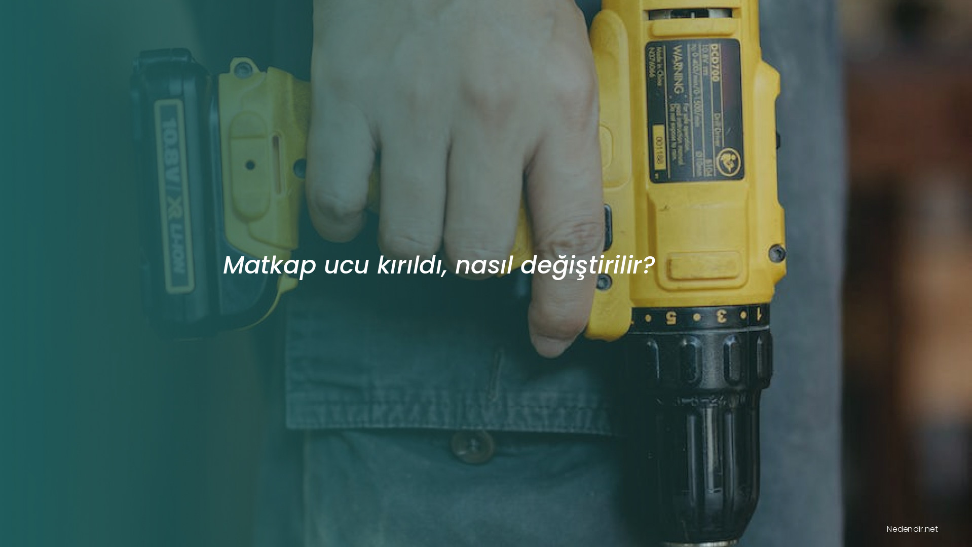 Matkap ucu kırıldı, nasıl değiştirilir?