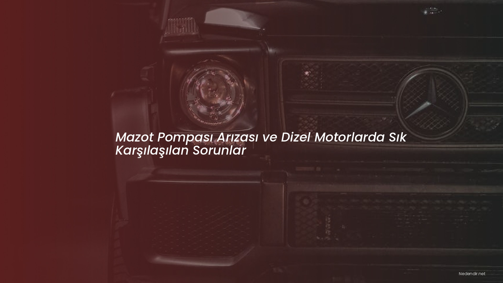 Mazot Pompası Arızası ve Dizel Motorlarda Sık Karşılaşılan Sorunlar