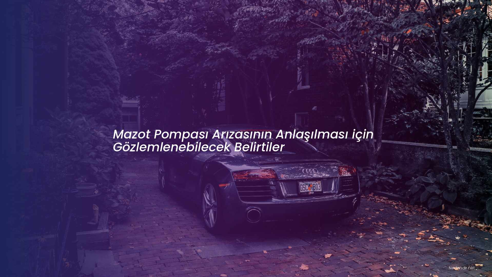 Mazot Pompası Arızasının Anlaşılması için Gözlemlenebilecek Belirtiler