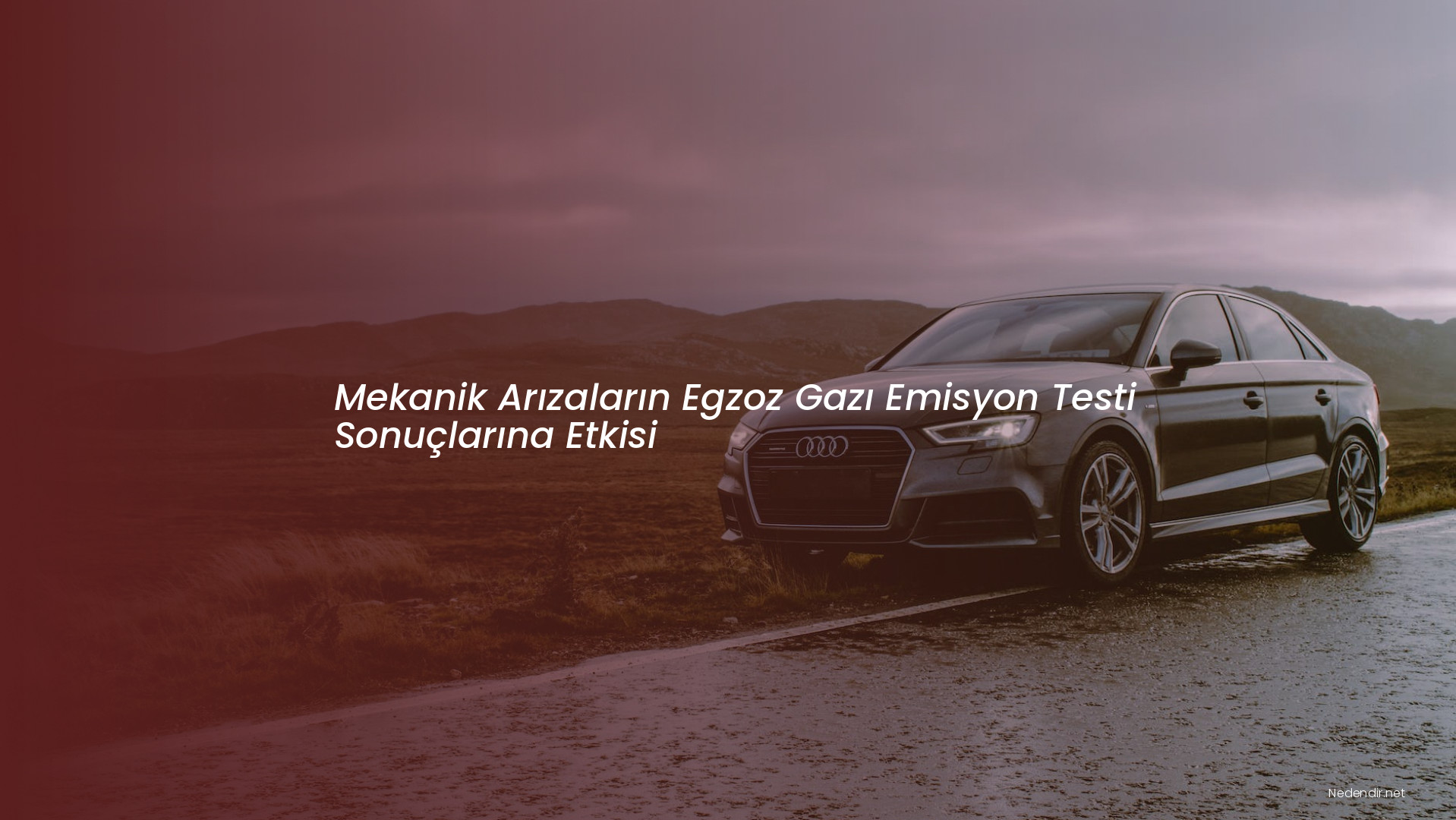 Mekanik Arızaların Egzoz Gazı Emisyon Testi Sonuçlarına Etkisi