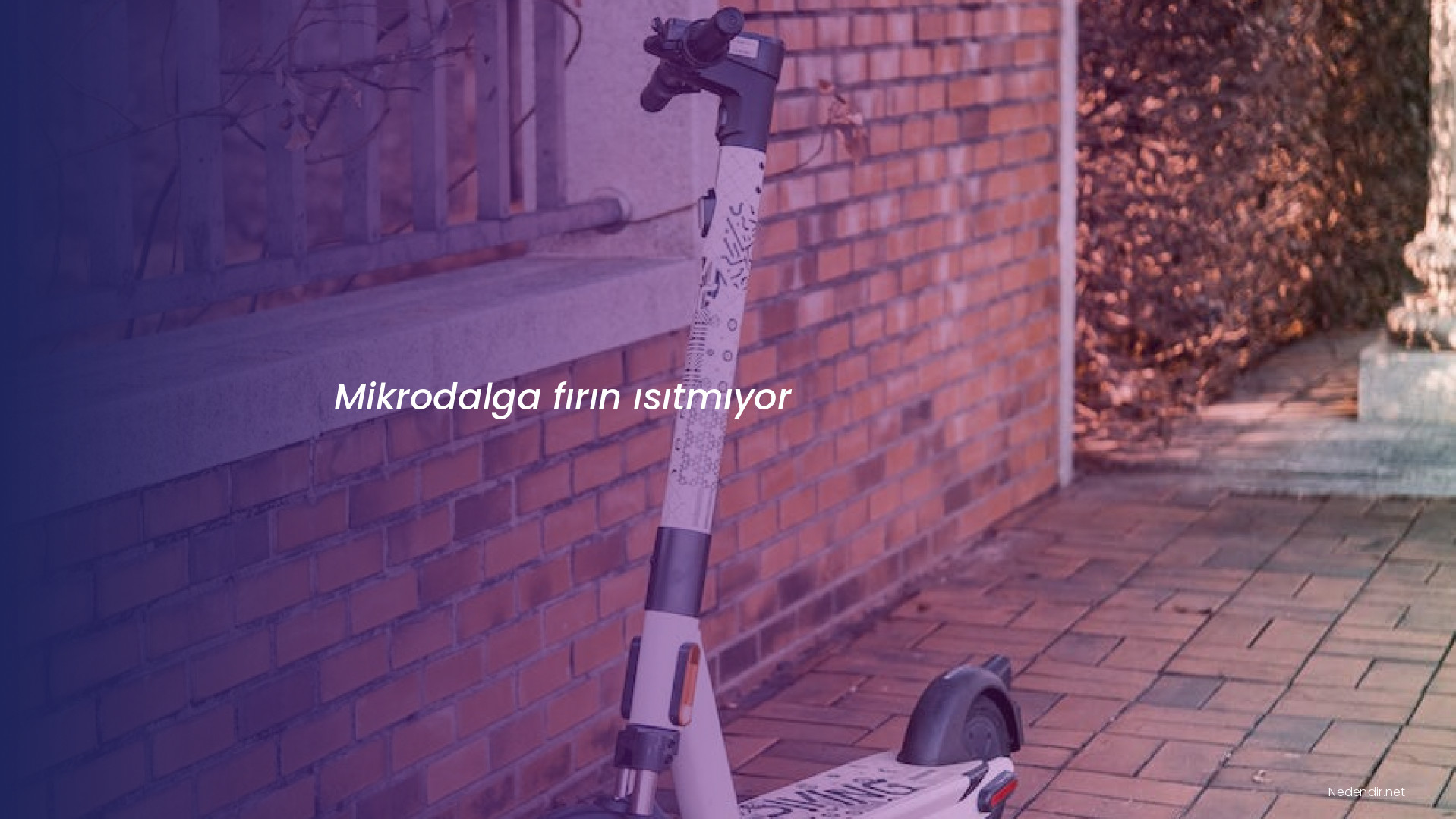 Mikrodalga fırın ısıtmıyor