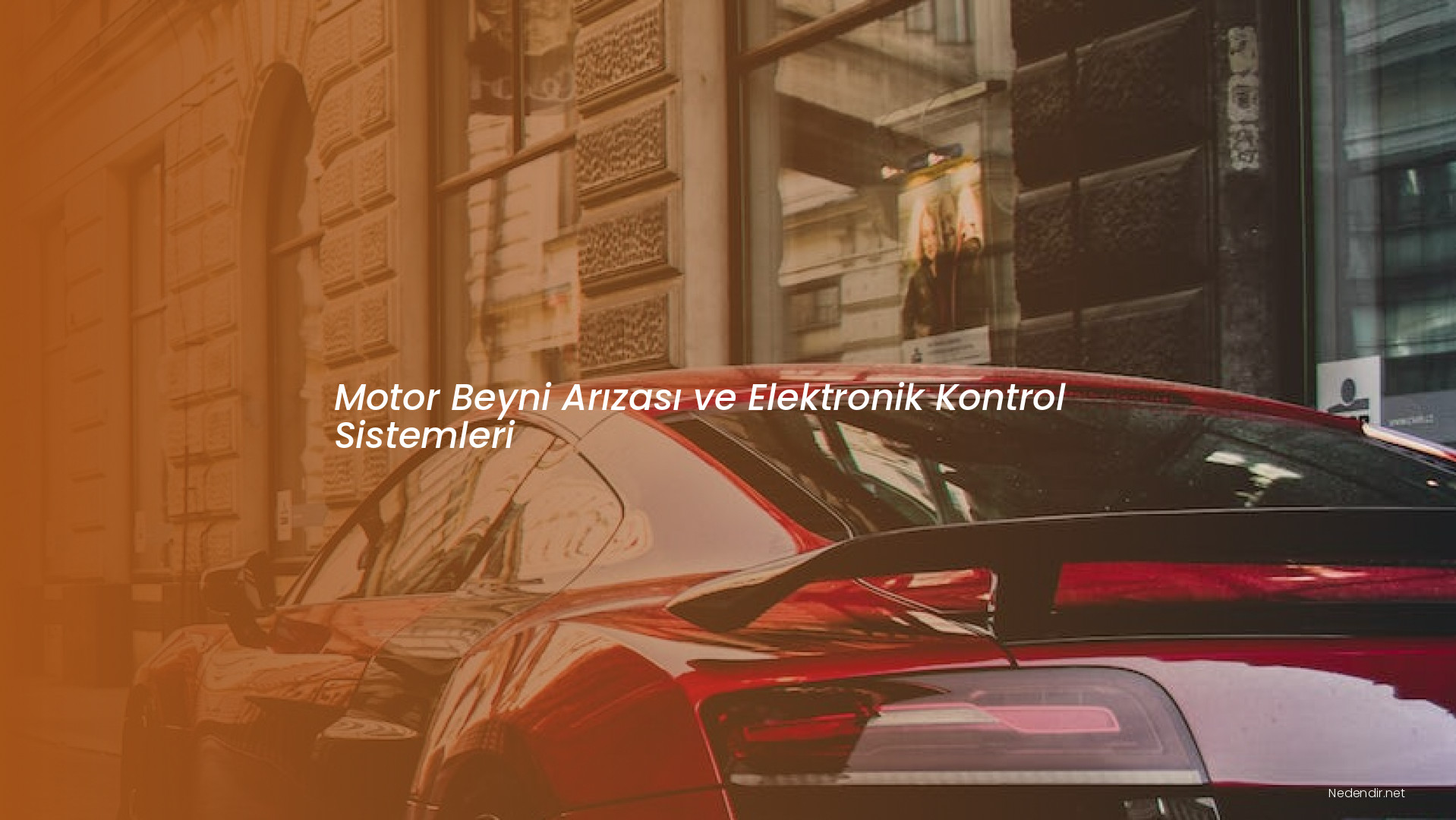 Motor Beyni Arızası ve Elektronik Kontrol Sistemleri