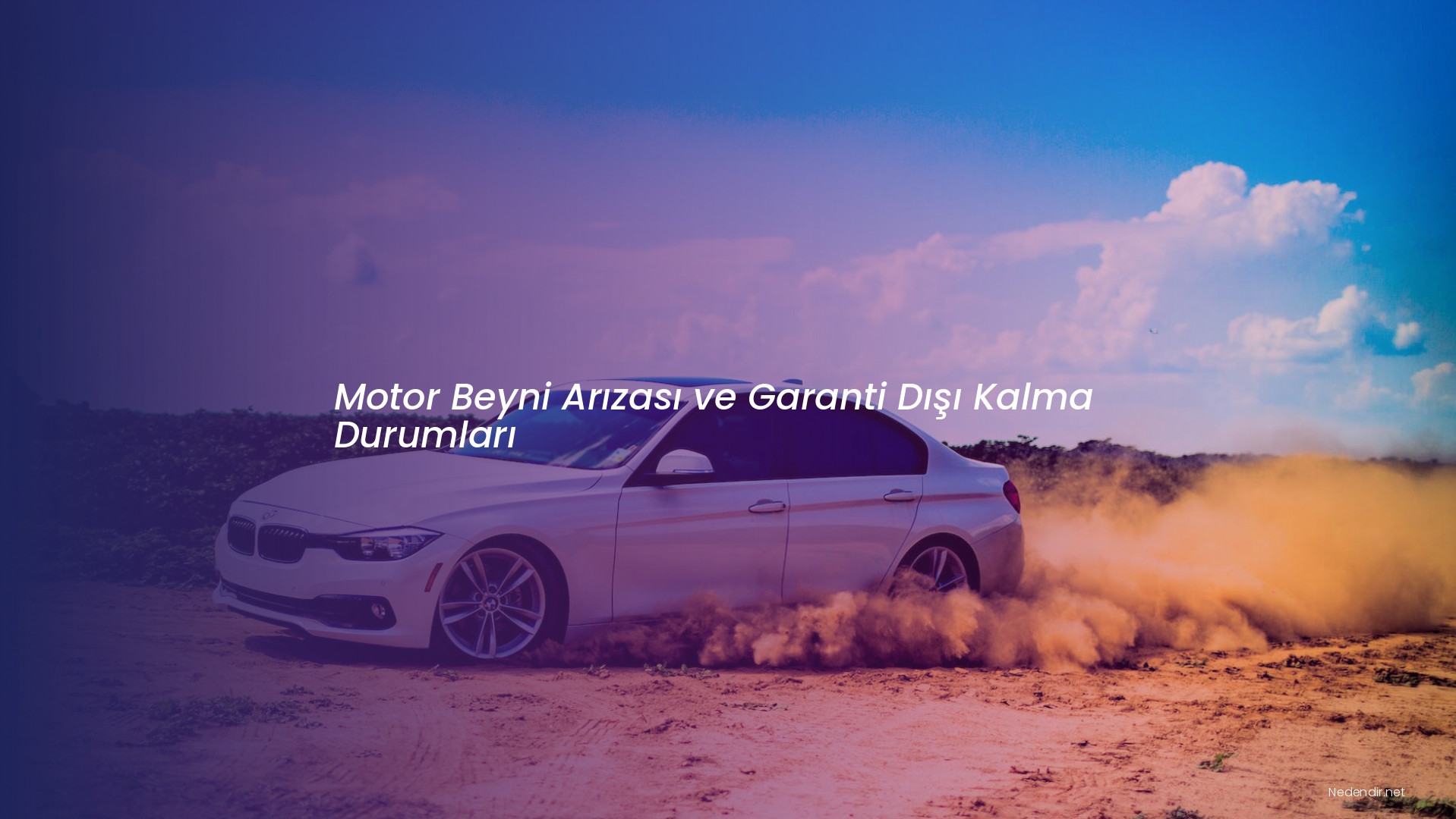 Motor Beyni Arızası ve Garanti Dışı Kalma Durumları