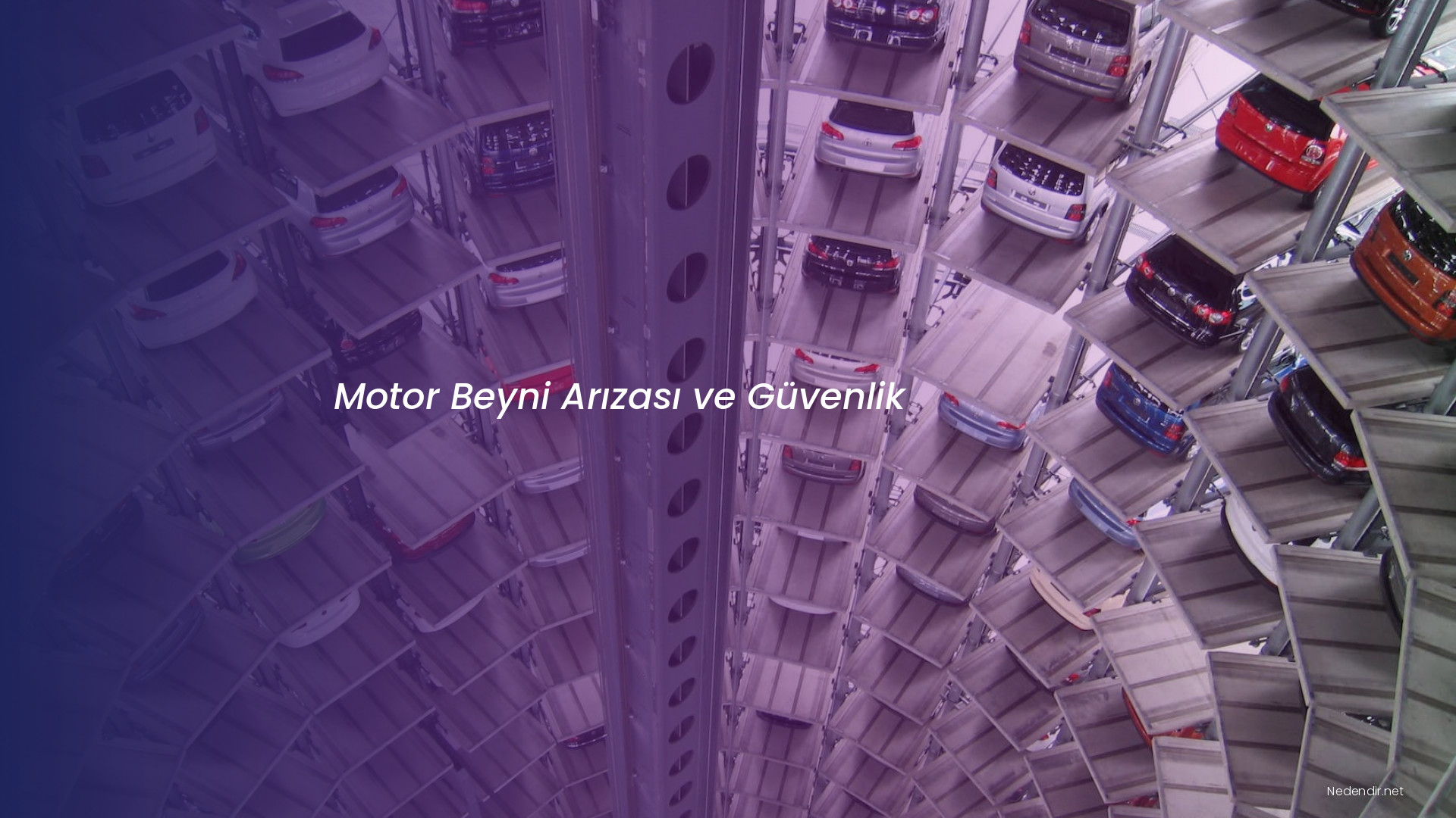 Motor Beyni Arızası ve Güvenlik