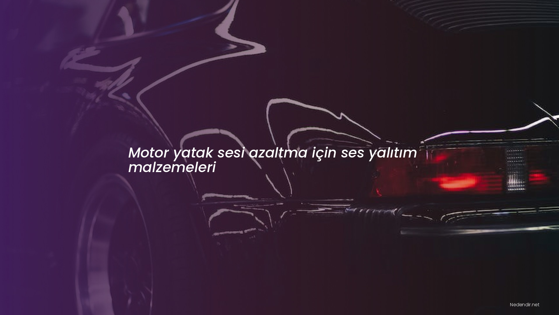 Motor yatak sesi azaltma için ses yalıtım malzemeleri