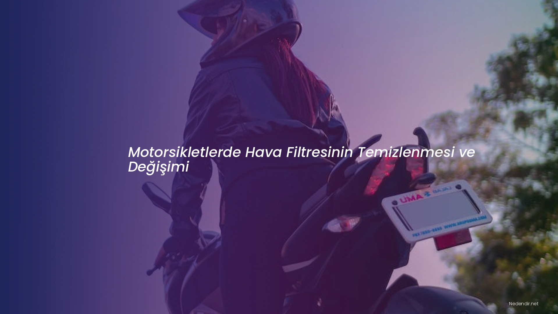 Motorsikletlerde Hava Filtresinin Temizlenmesi ve Değişimi Motorsikletlerde Hava Filtresinin Temizlenmesi ve Değişimi